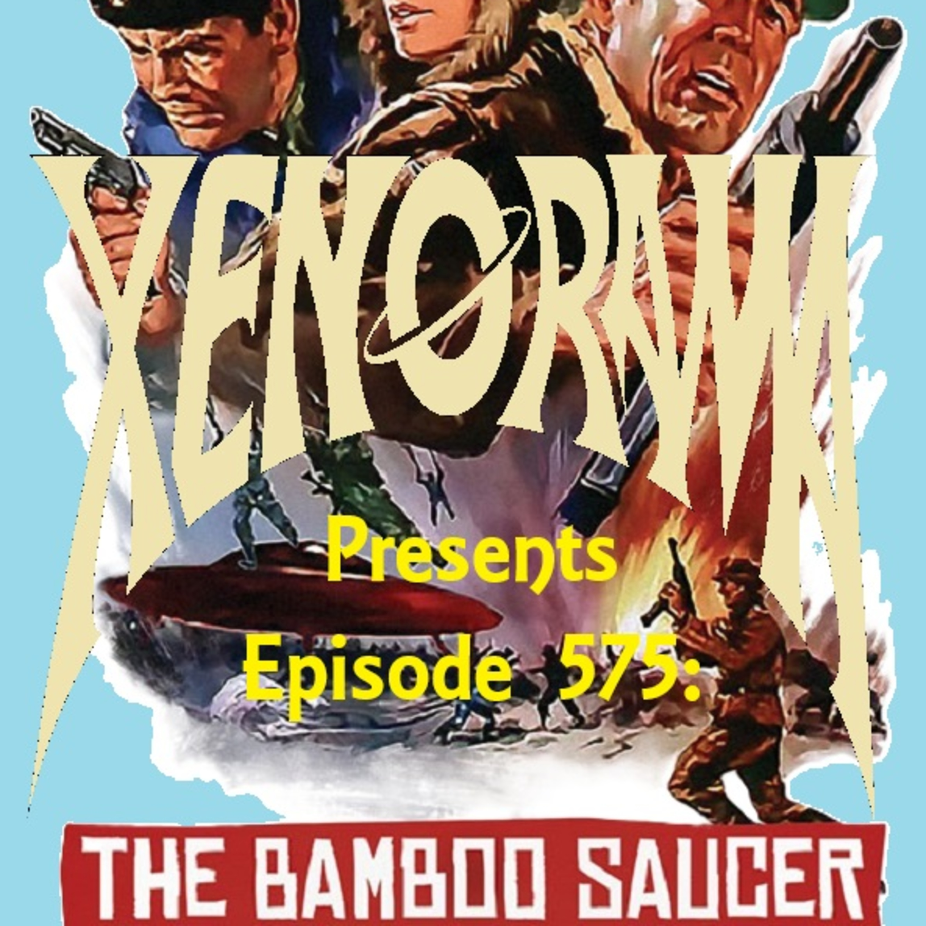 575. The lost Bamboo Saucer of 1968! episode artwork