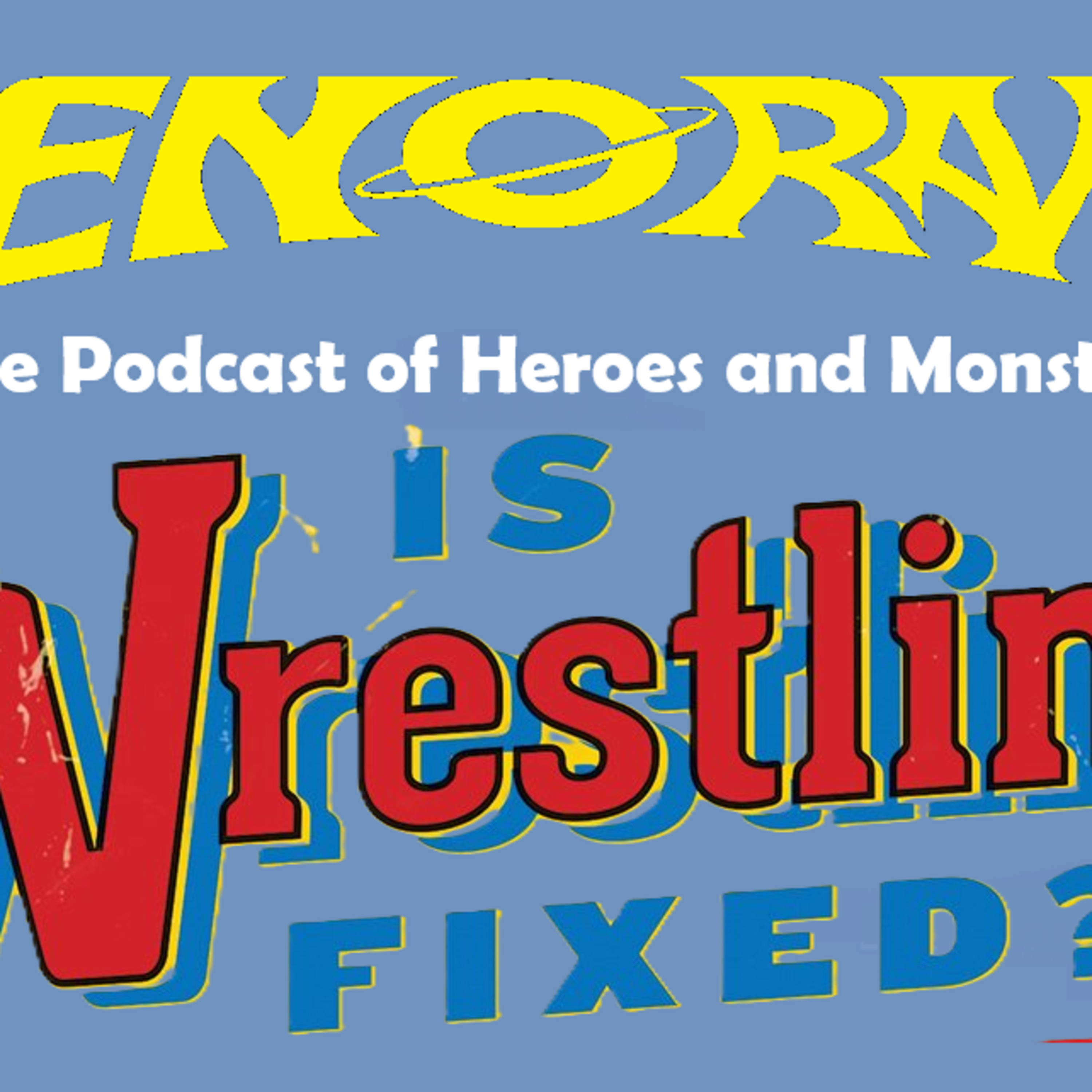 648. Wrestling isn't Fixed, it never was Broken! (book review) episode artwork