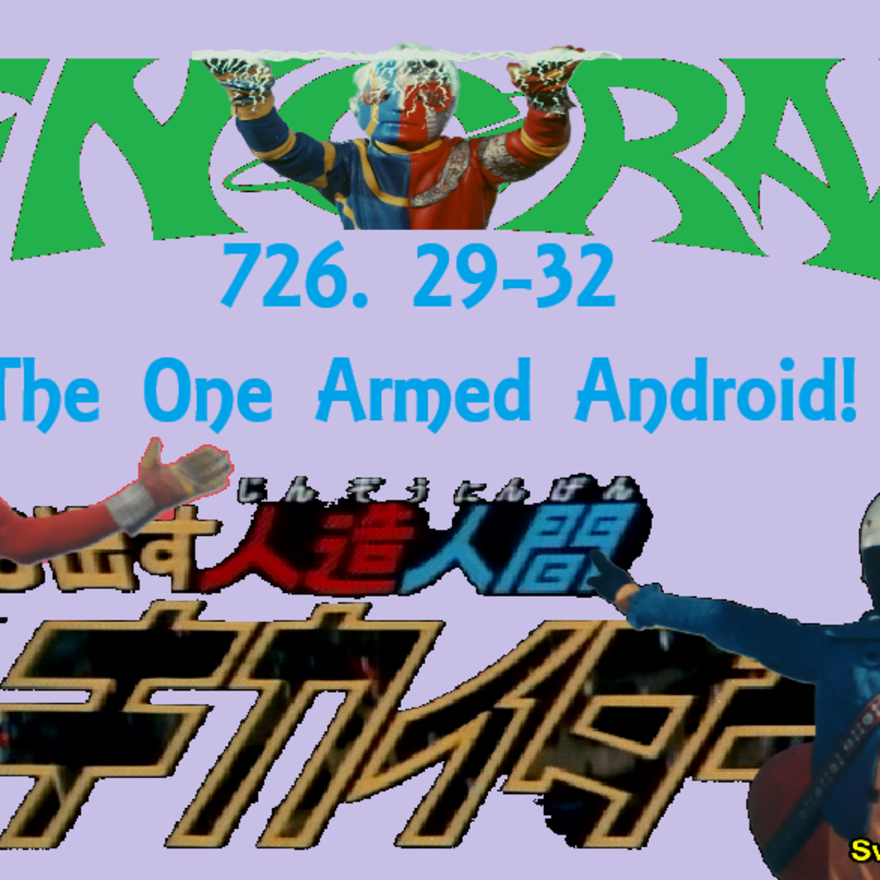 726. Kikaida, the one-armed android! 29-32 episode artwork
