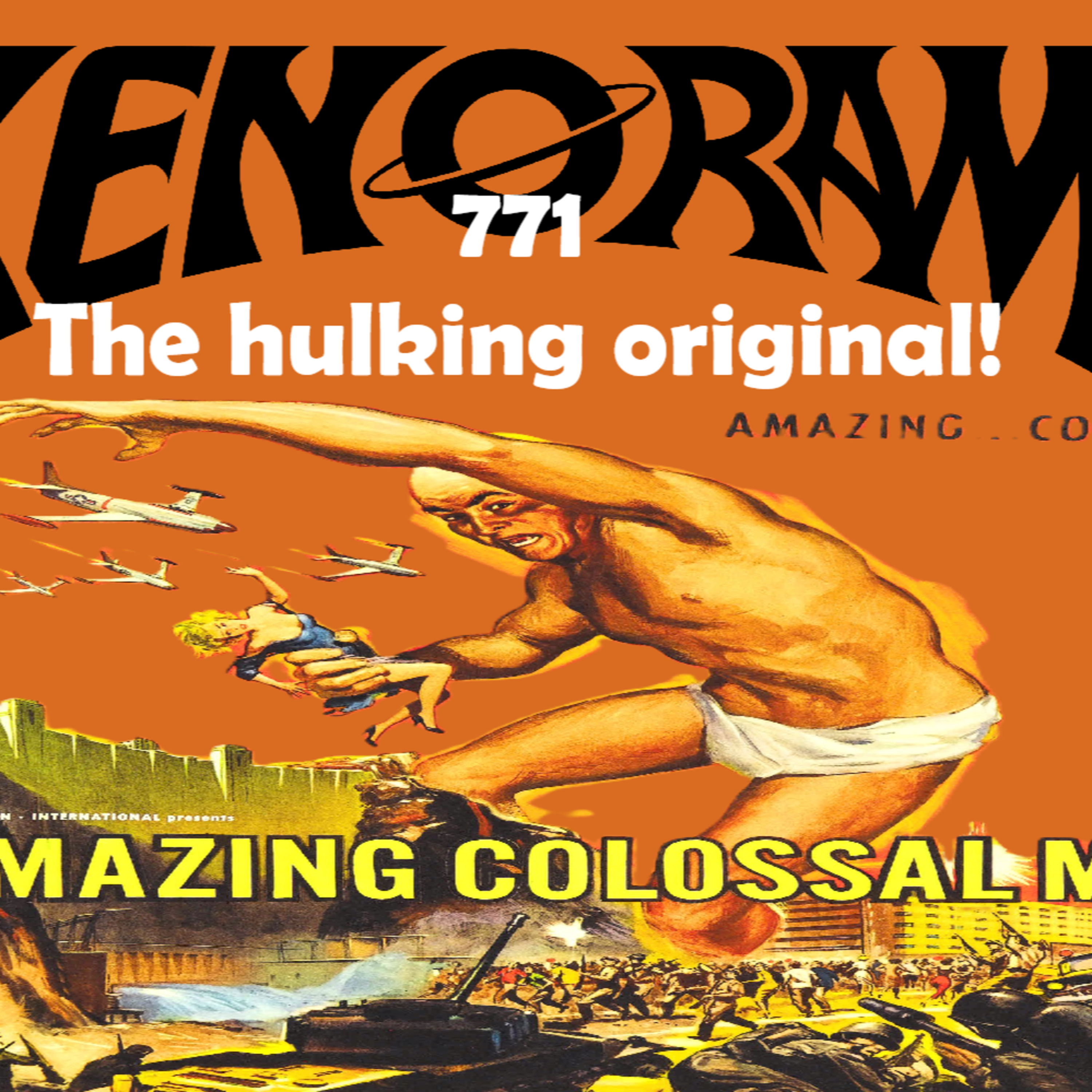 771. The Amazing Colossal Hulk-Man! 1957 episode artwork