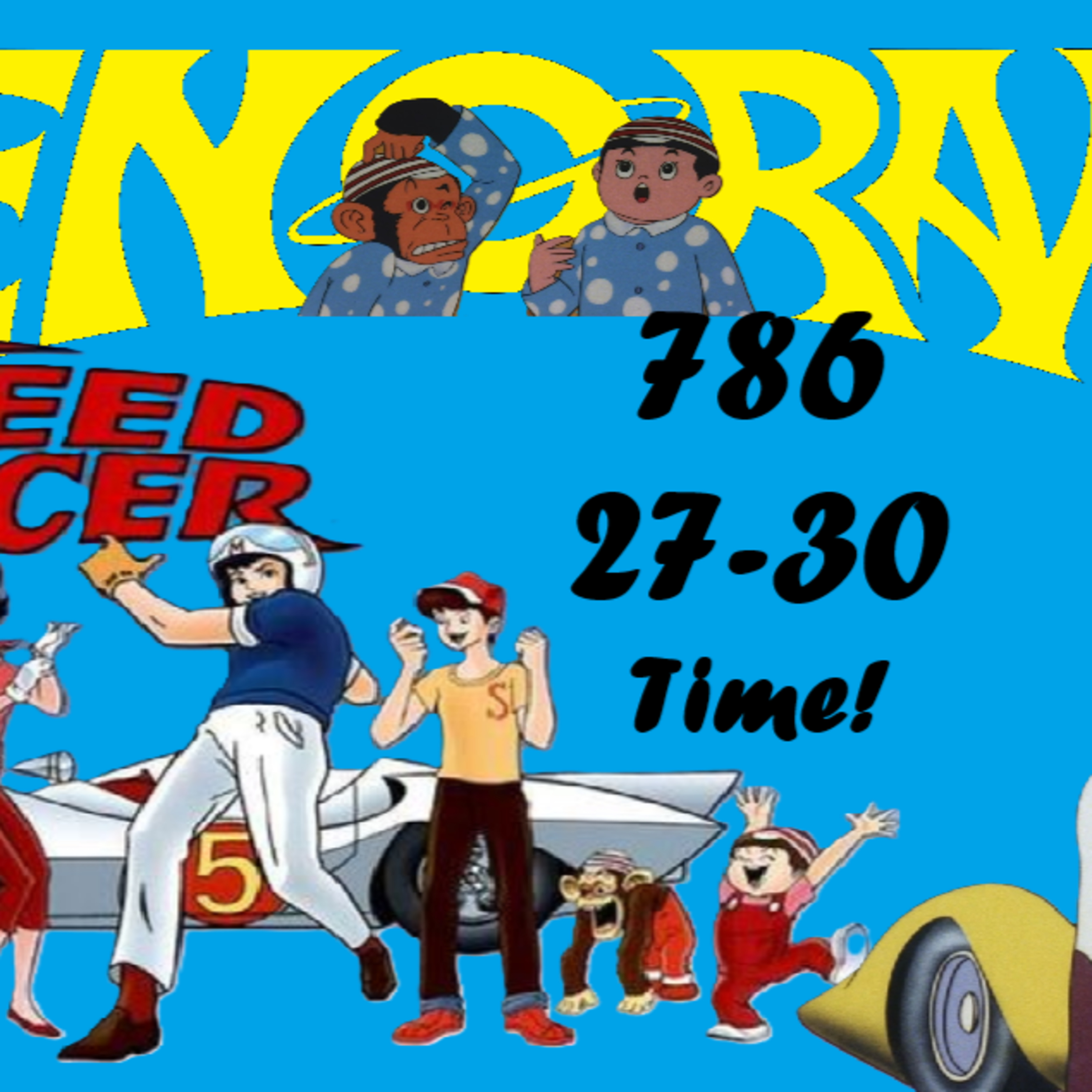 786. Speed Racer 27-30! episode artwork