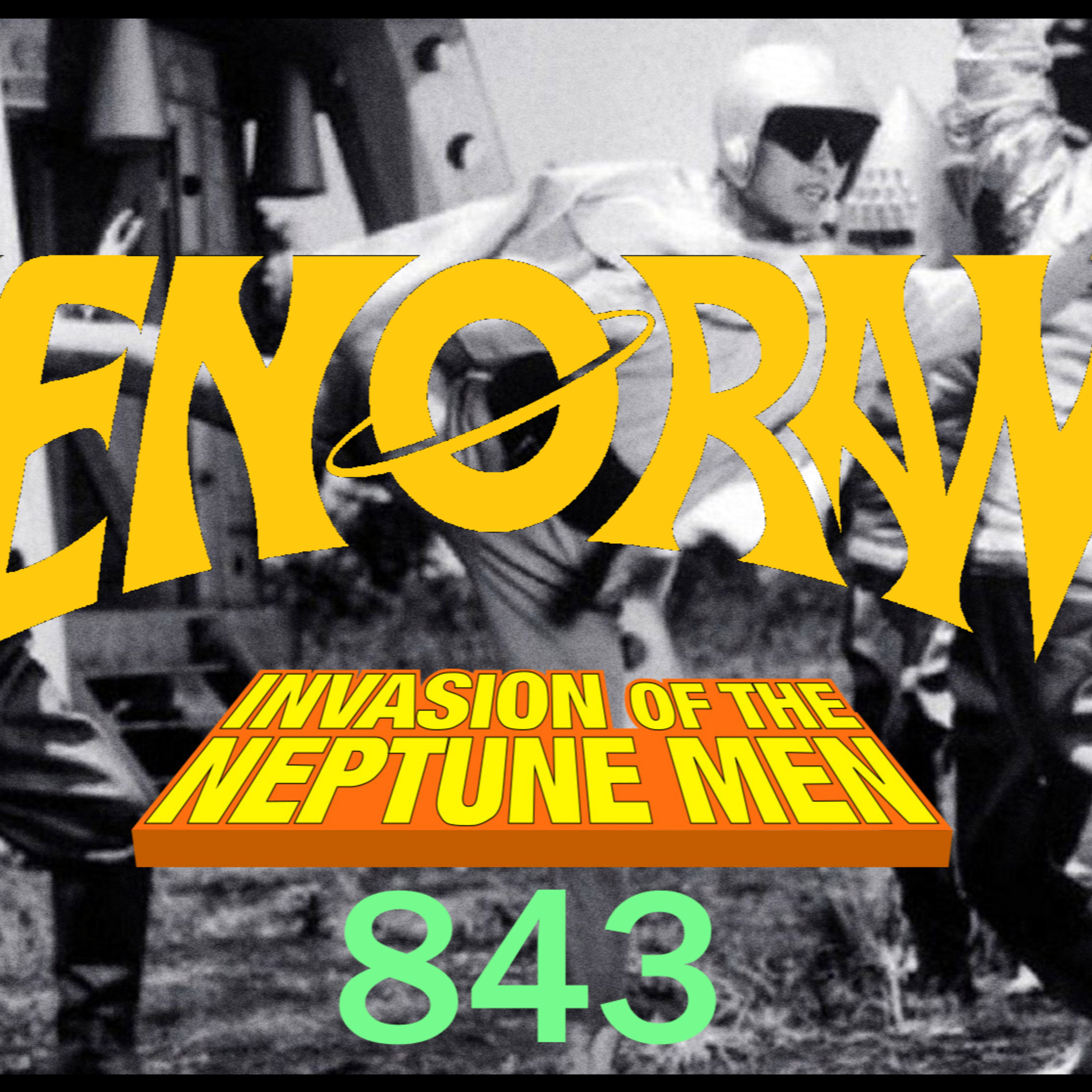 843. The Incredible Invasion of the Nefarious Neptune Men! episode artwork