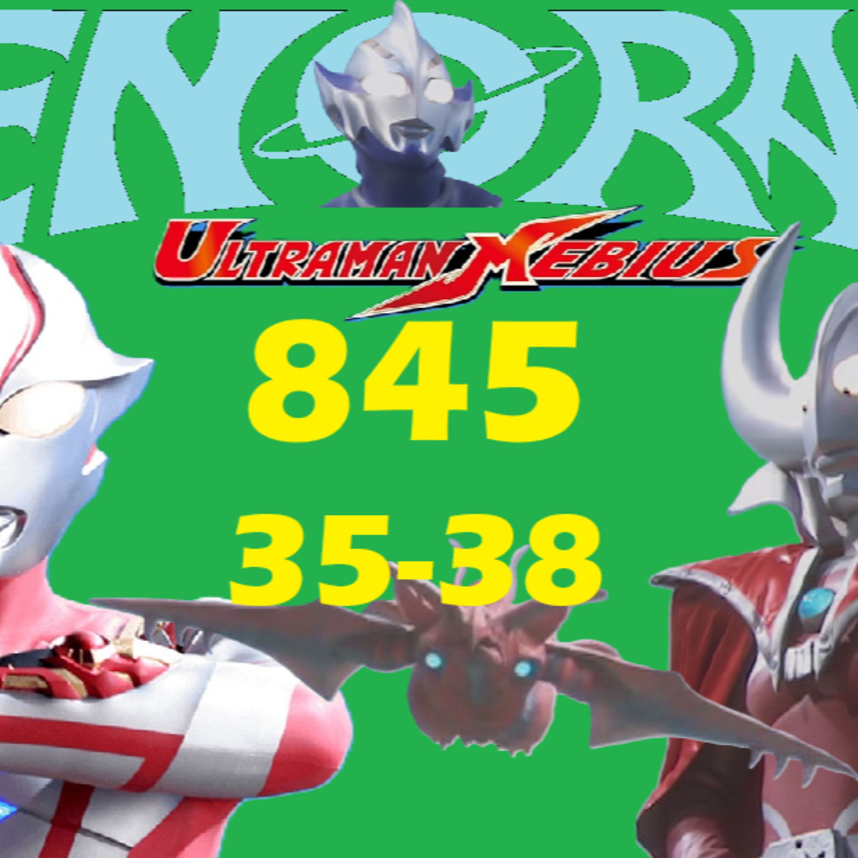845. Ultraman Mebius 35-38 review! episode artwork