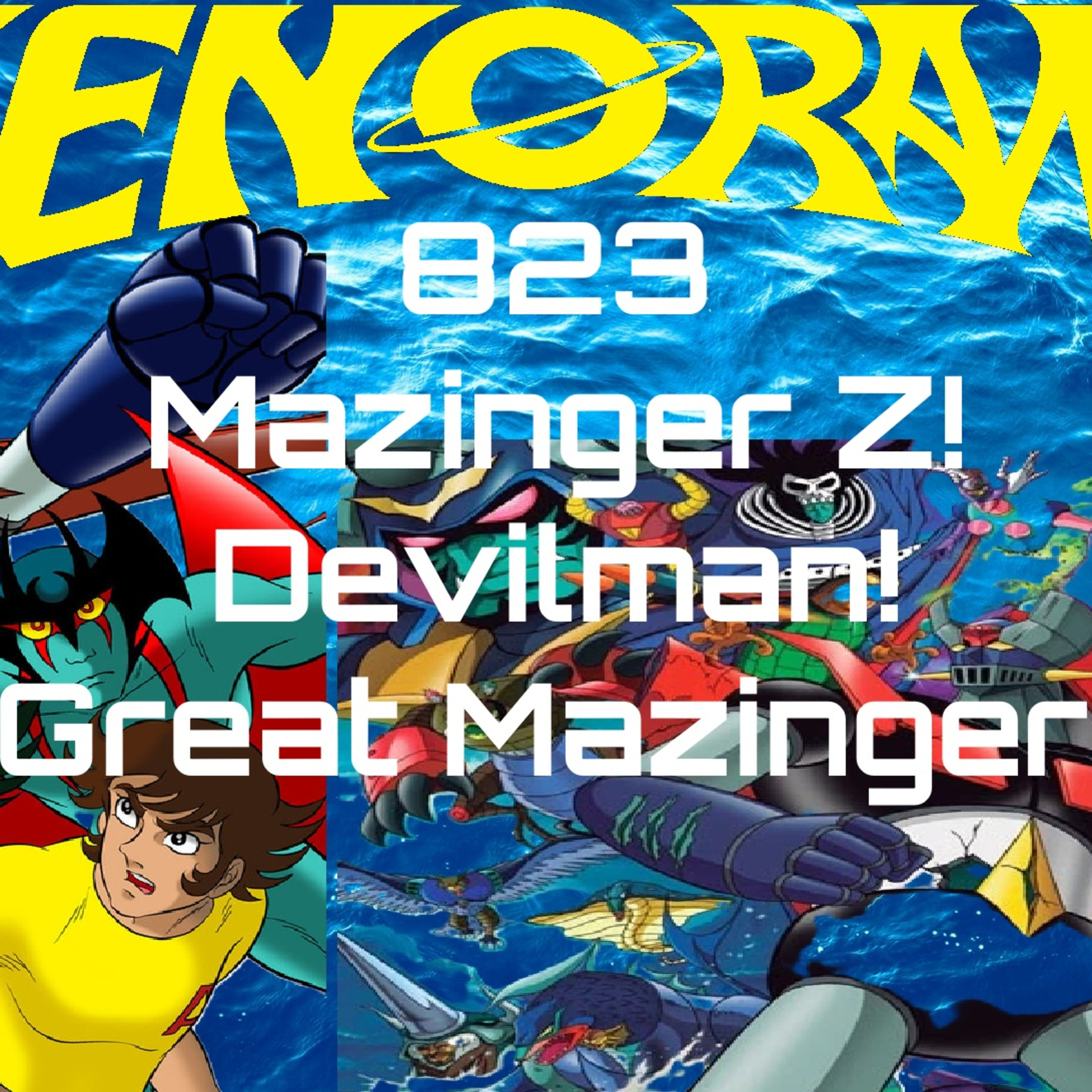 923. Mazinger Z, Devilman, and Great Mazinger, oh my! review! episode artwork