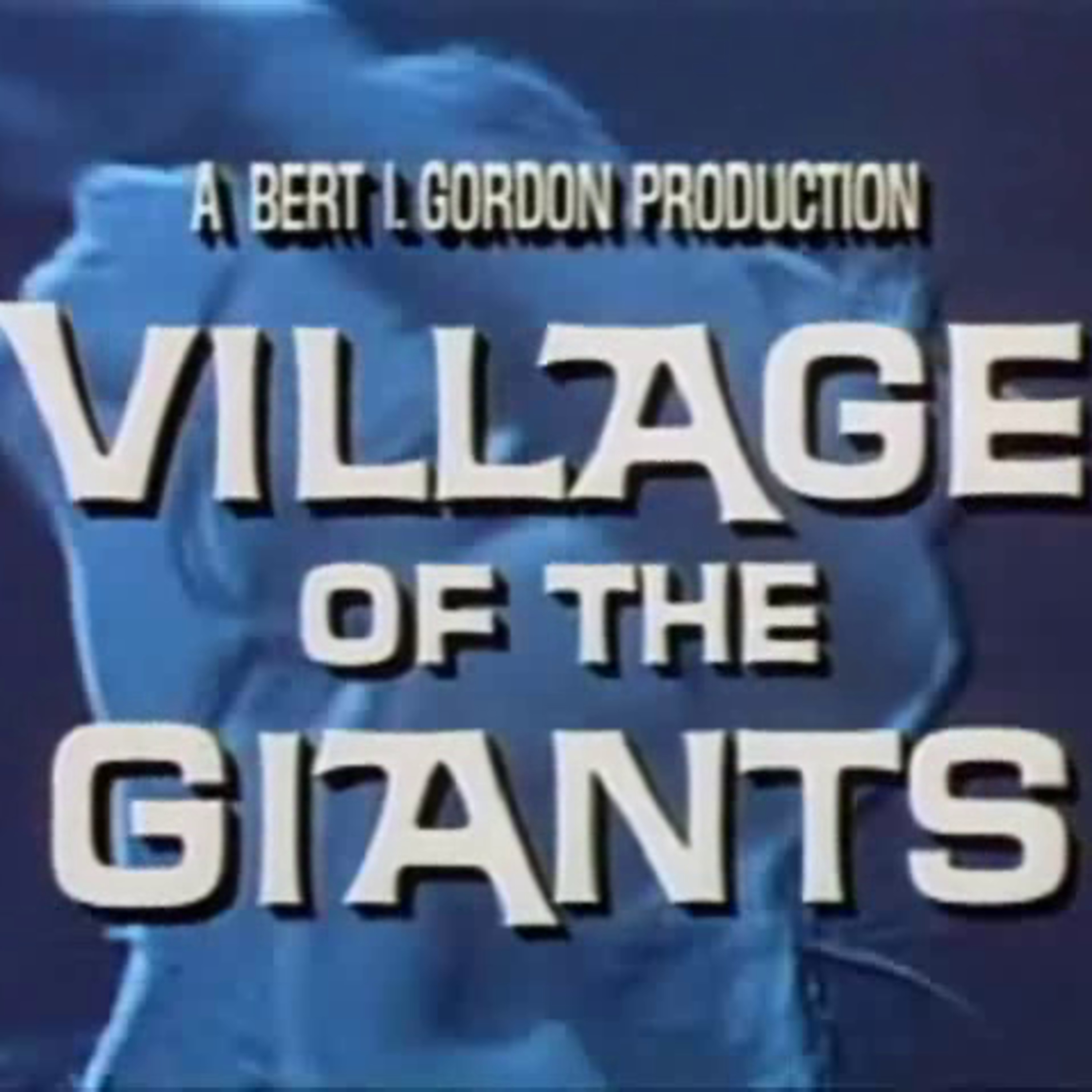 932. The vivid Village of the Giants review! episode artwork