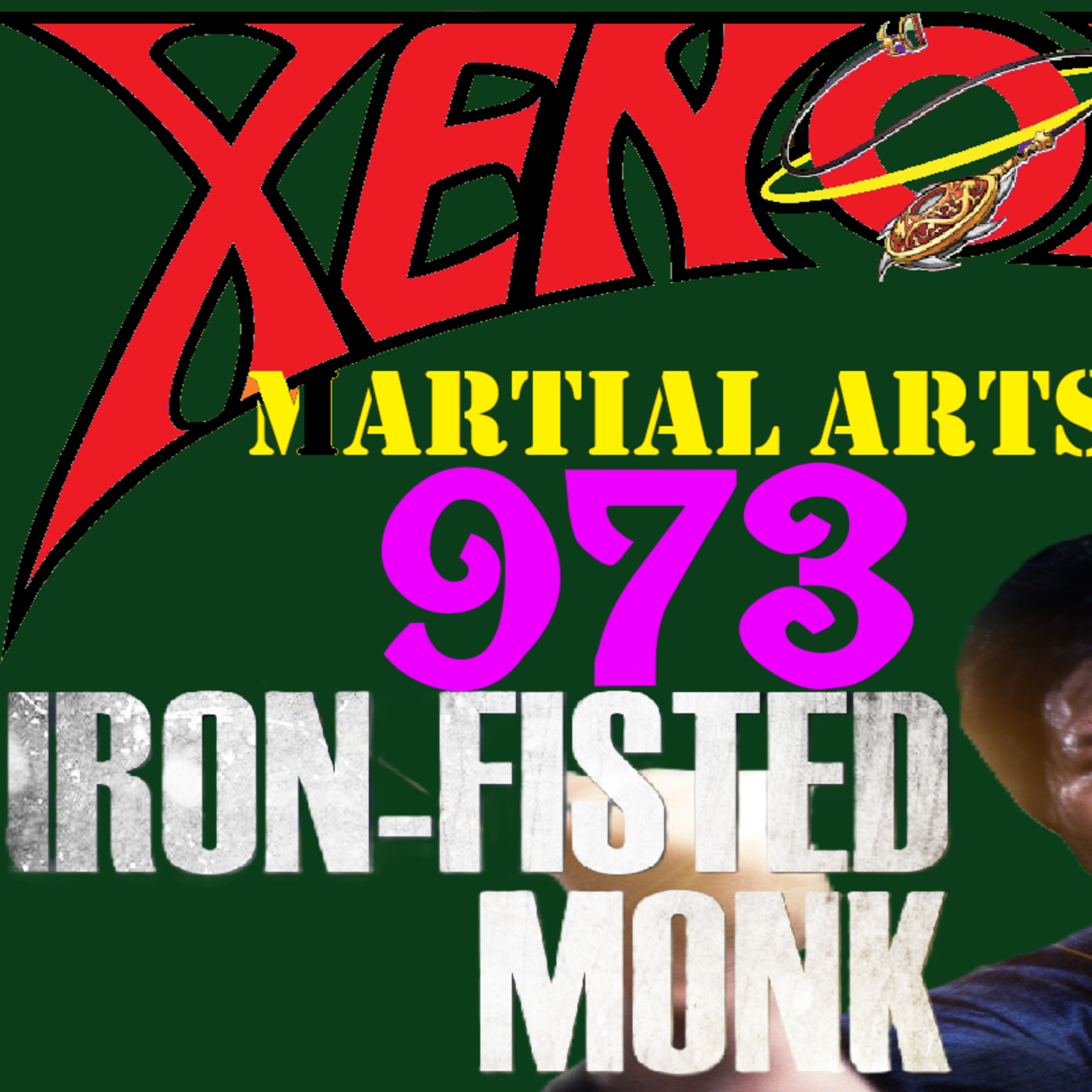 973. The initial Iron-Fisted Monk review!