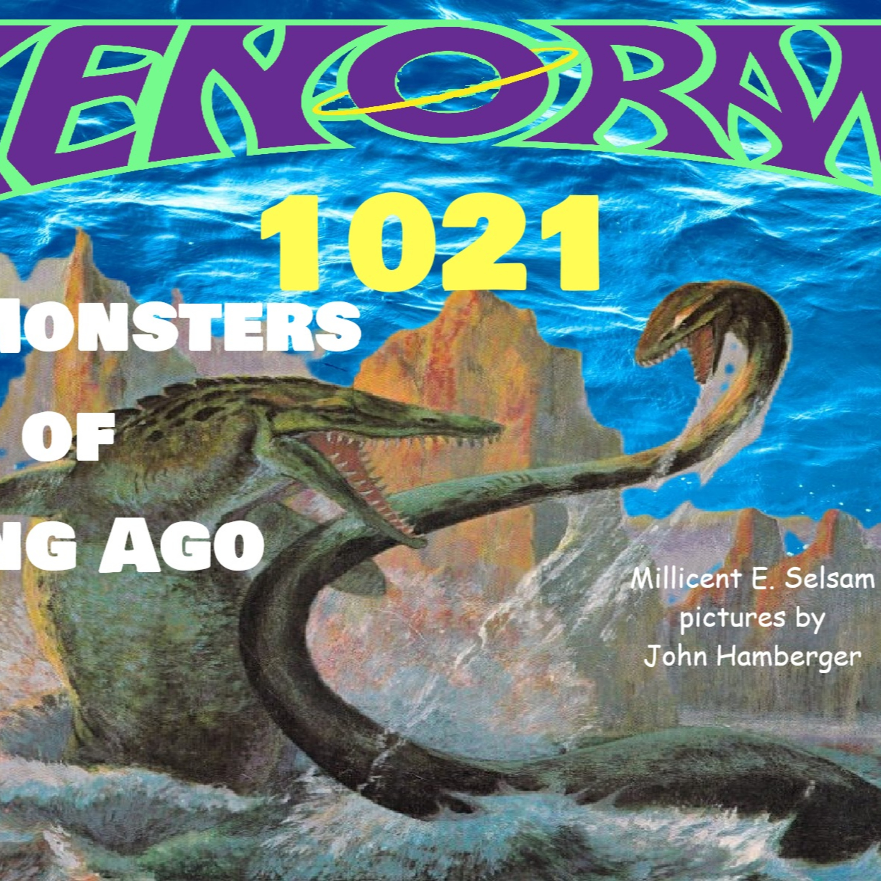 1021. The salient Sea Monsters of Long Ago review!