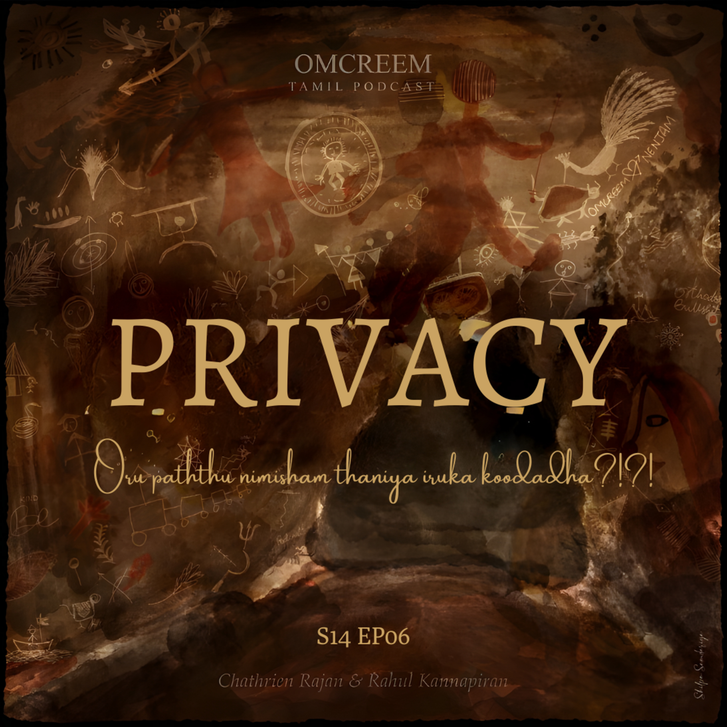 #121 S14-E6 Privacy - "Oru paththu nimisham thaniya iruka koodadha?!?!"