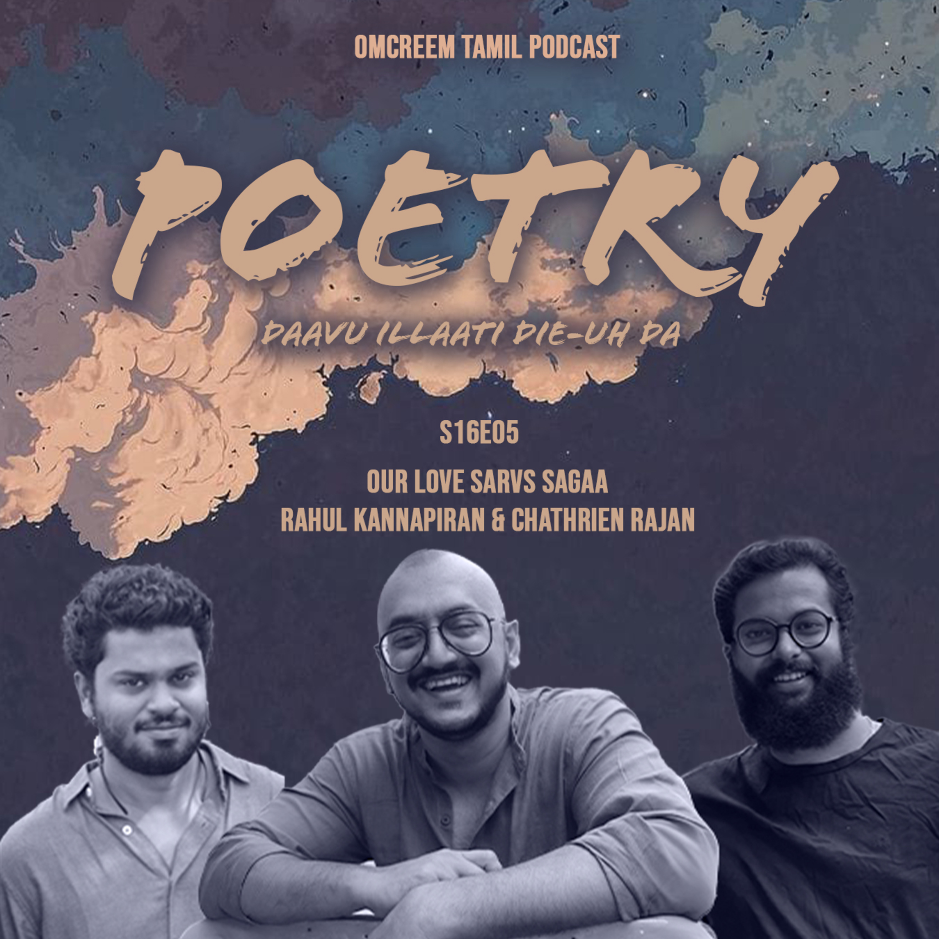 #140 S16-E05 Poetry -" Daavu illaati die-uh da!!!"
