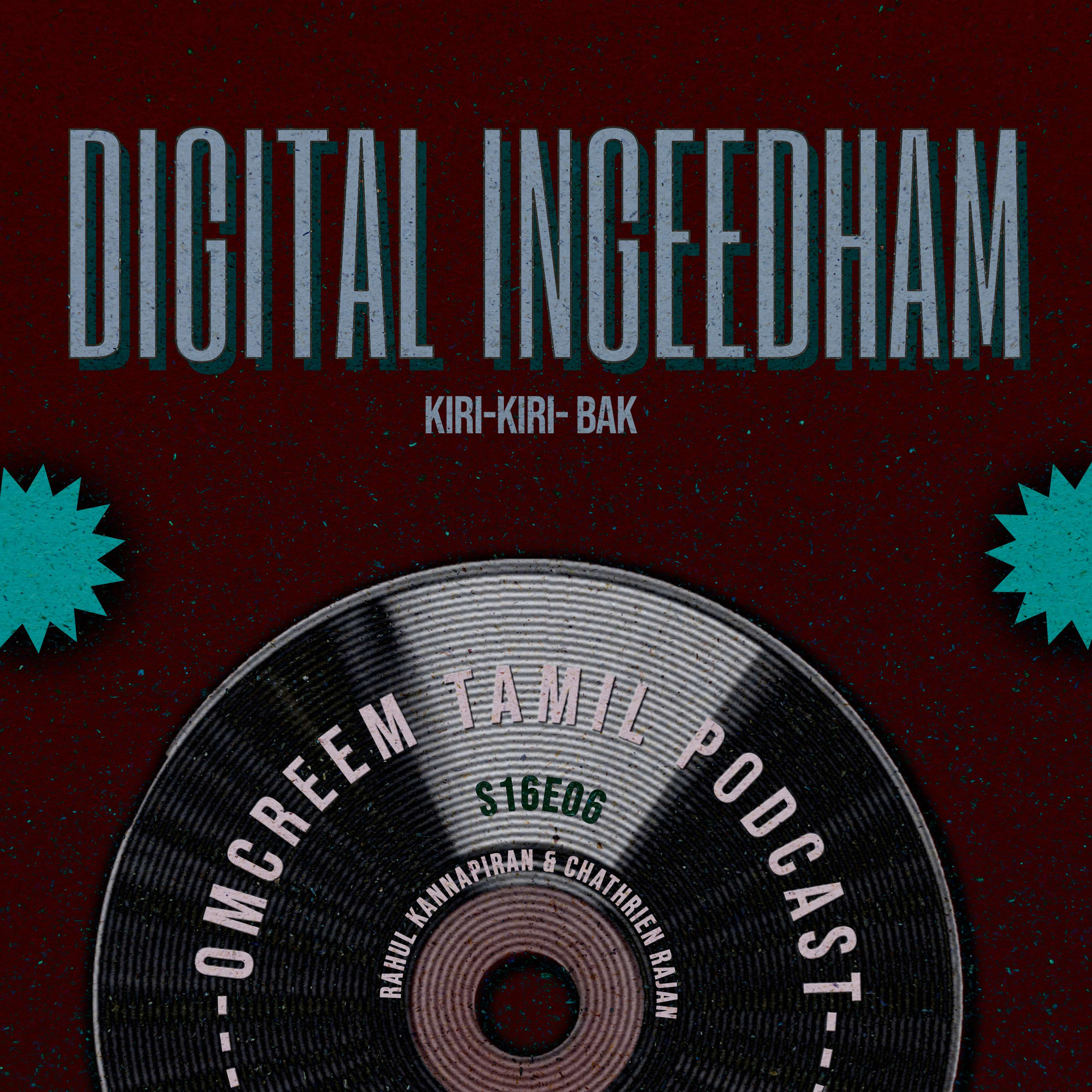 #141 S16-E6 Digital Ingeedham - "Kiri-Kiri-Bak"