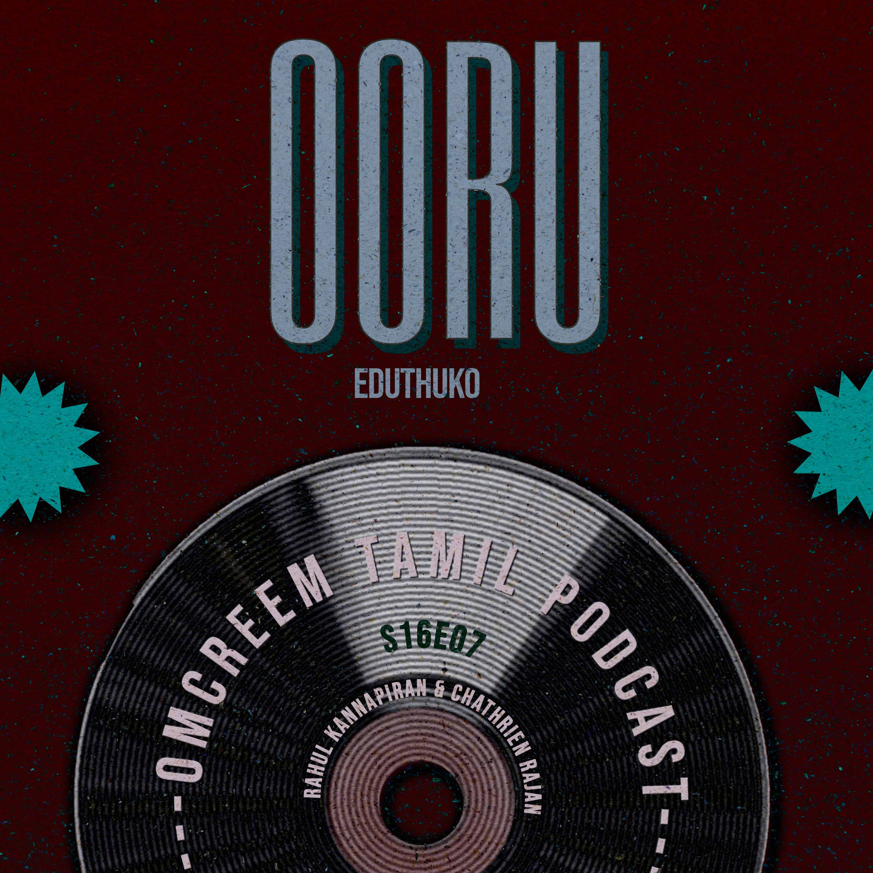 #142 S16-E7 Ooru - "Eduthuko"