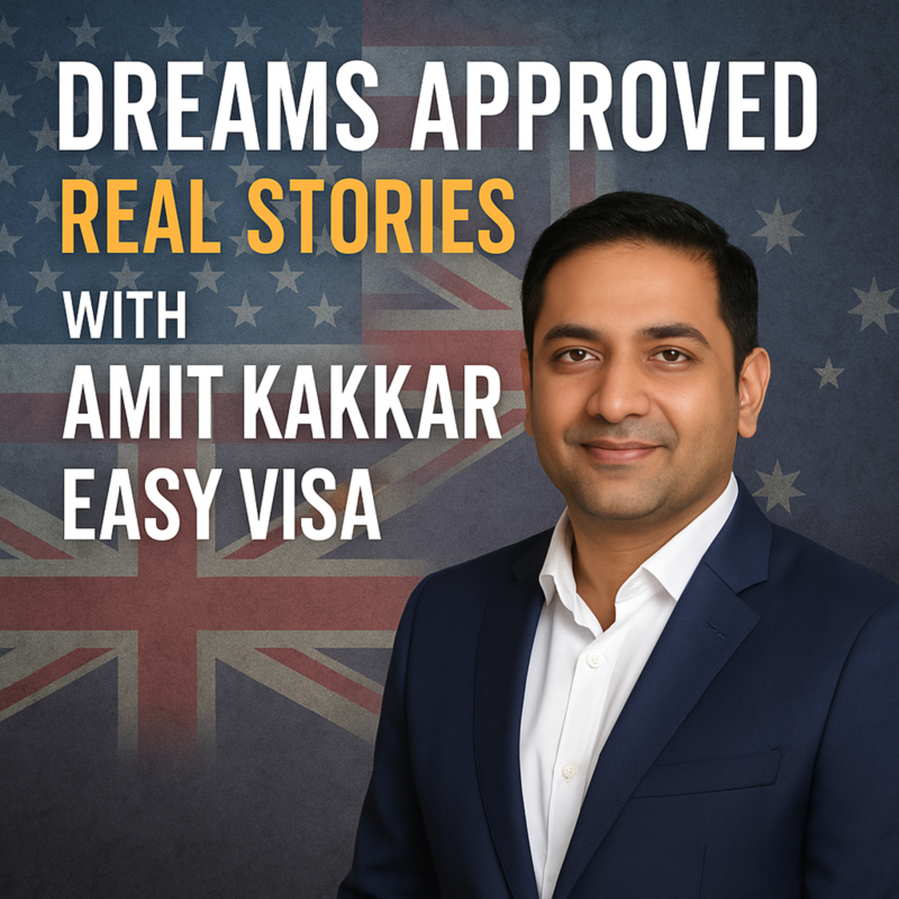 Real Stories: How Amit Kakkar Easy Visa Helped Students Fulfil Their Global Dreams episode artwork