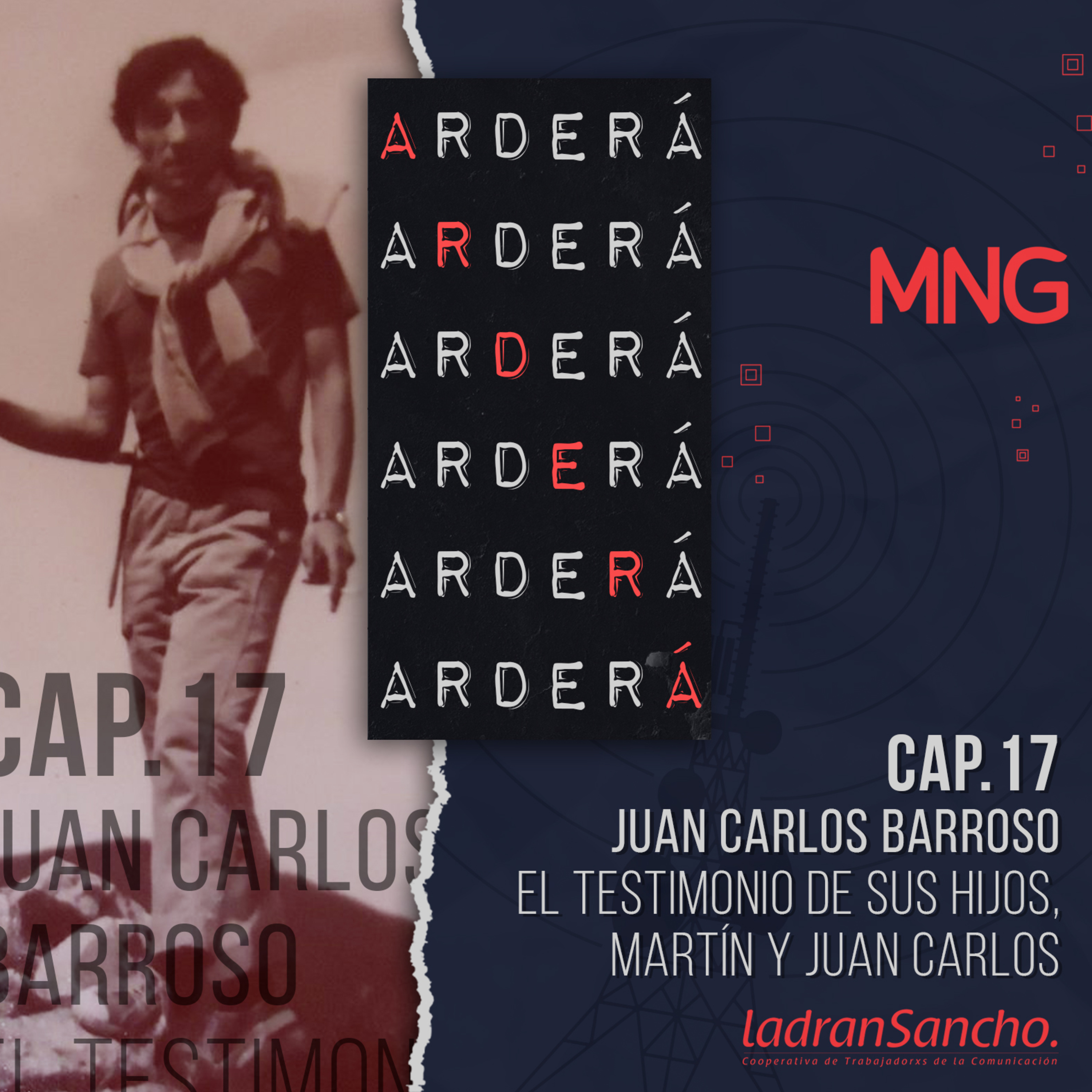 Capítulo17. Juan Carlos Barrozo. El testimonio de sus hijos Martín y Juan Carlos episode artwork