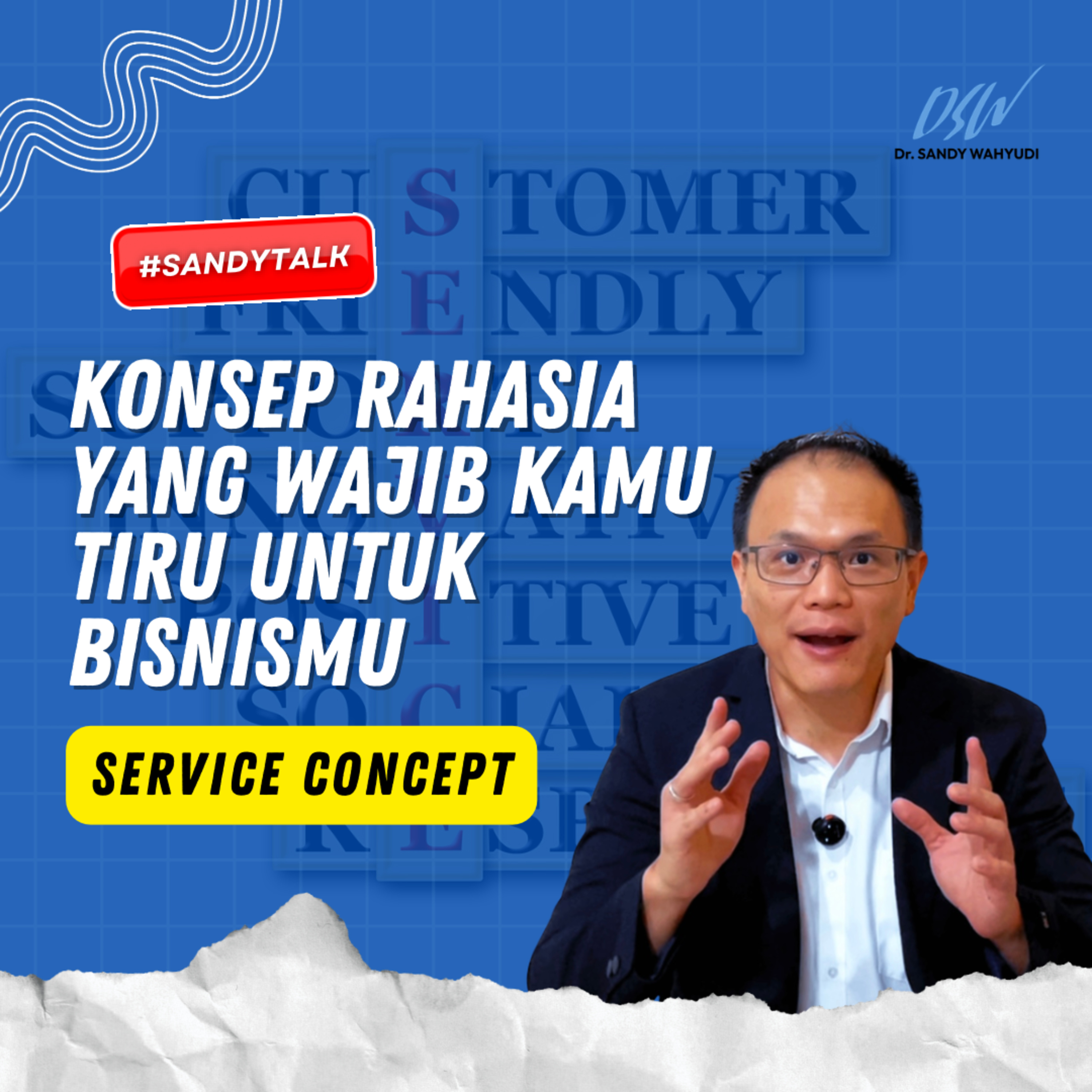 Service Concept - Konsep Rahasia yang Wajib Anda Tiru untuk Bisnis Anda episode artwork