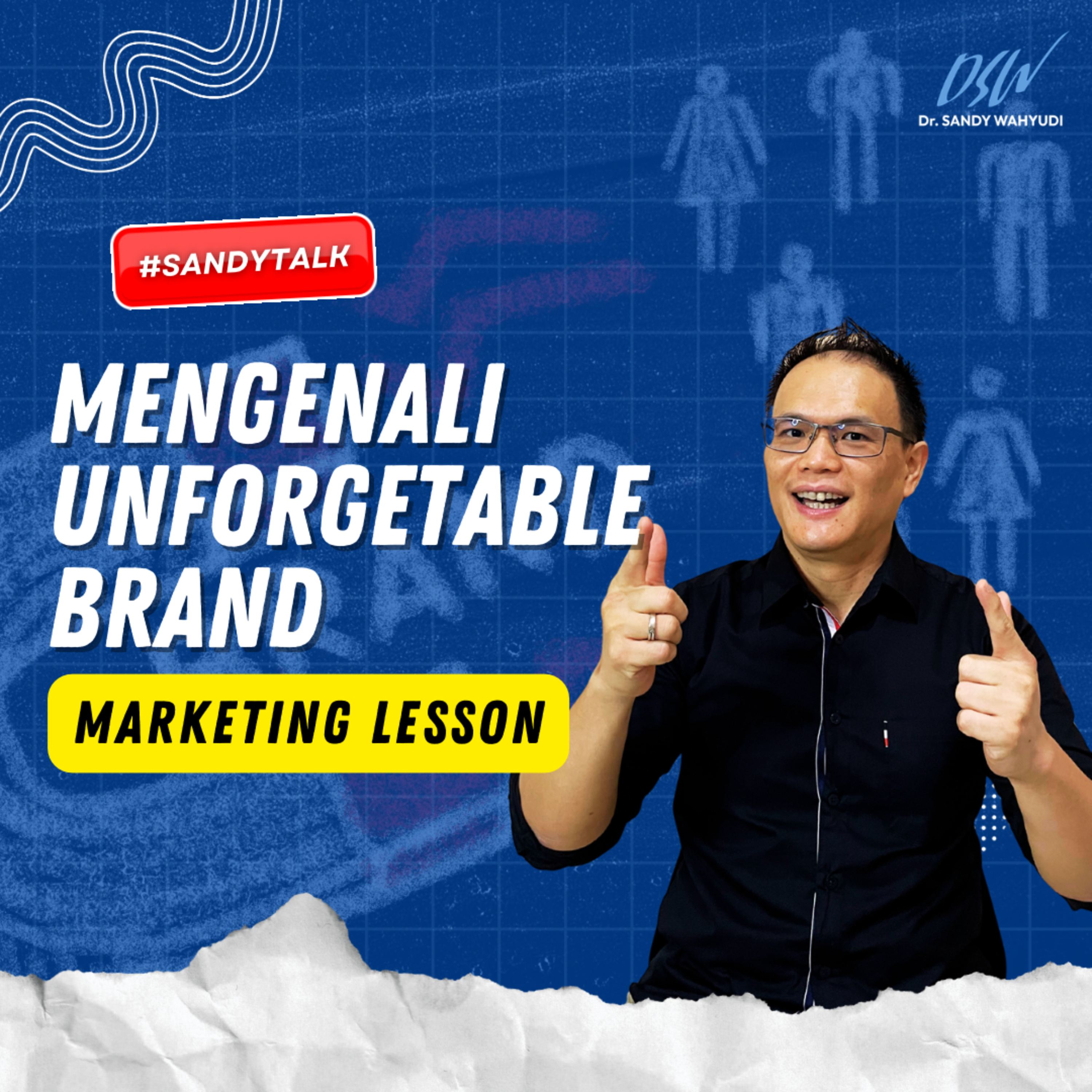 Rahasia Membuat Brand Anda Tak Terlupakan (Unforgettable Brand) episode artwork