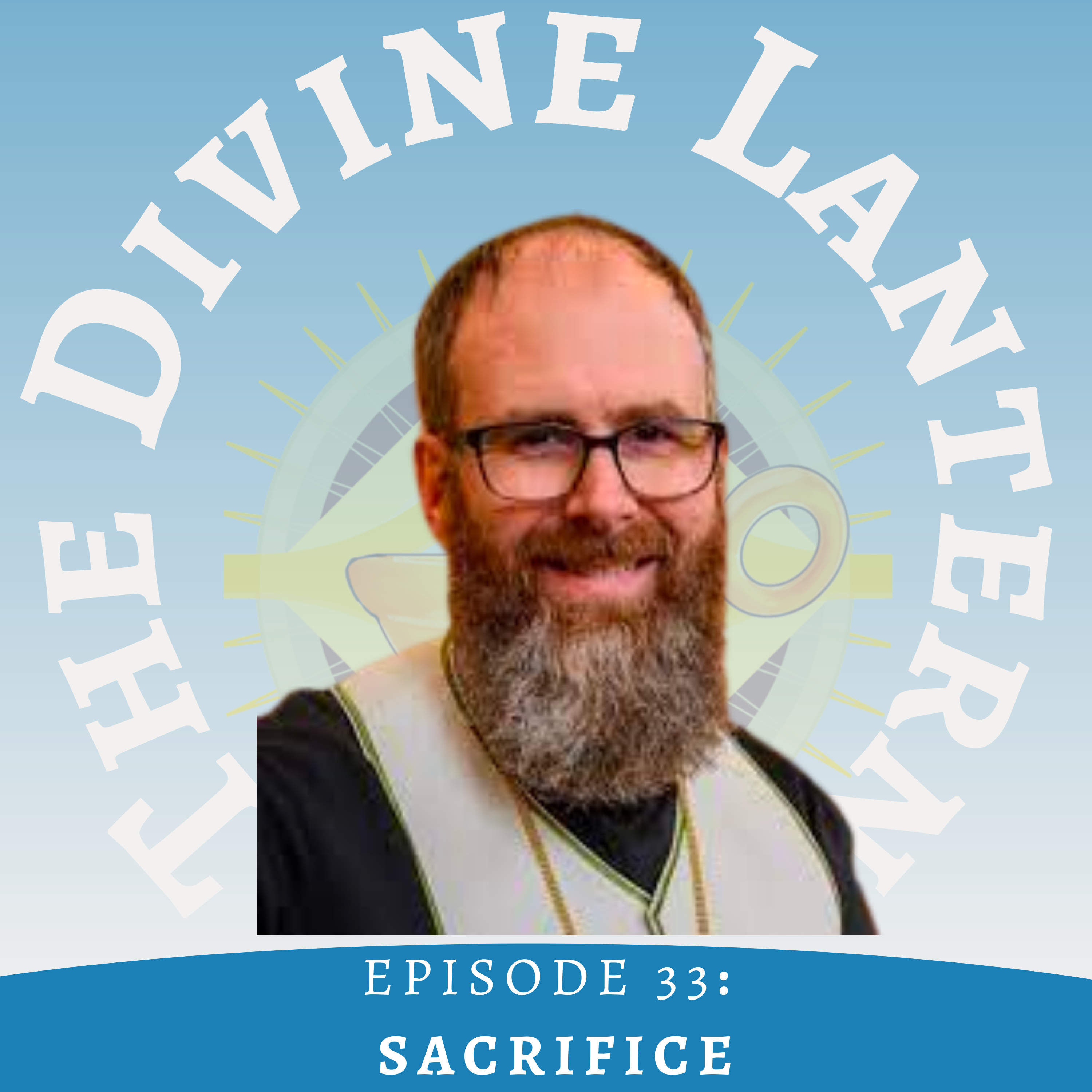 Season 3, Episode 33: Sacrifice (Fr Jeremy Davis) | The Dormition of the Theotokos episode artwork