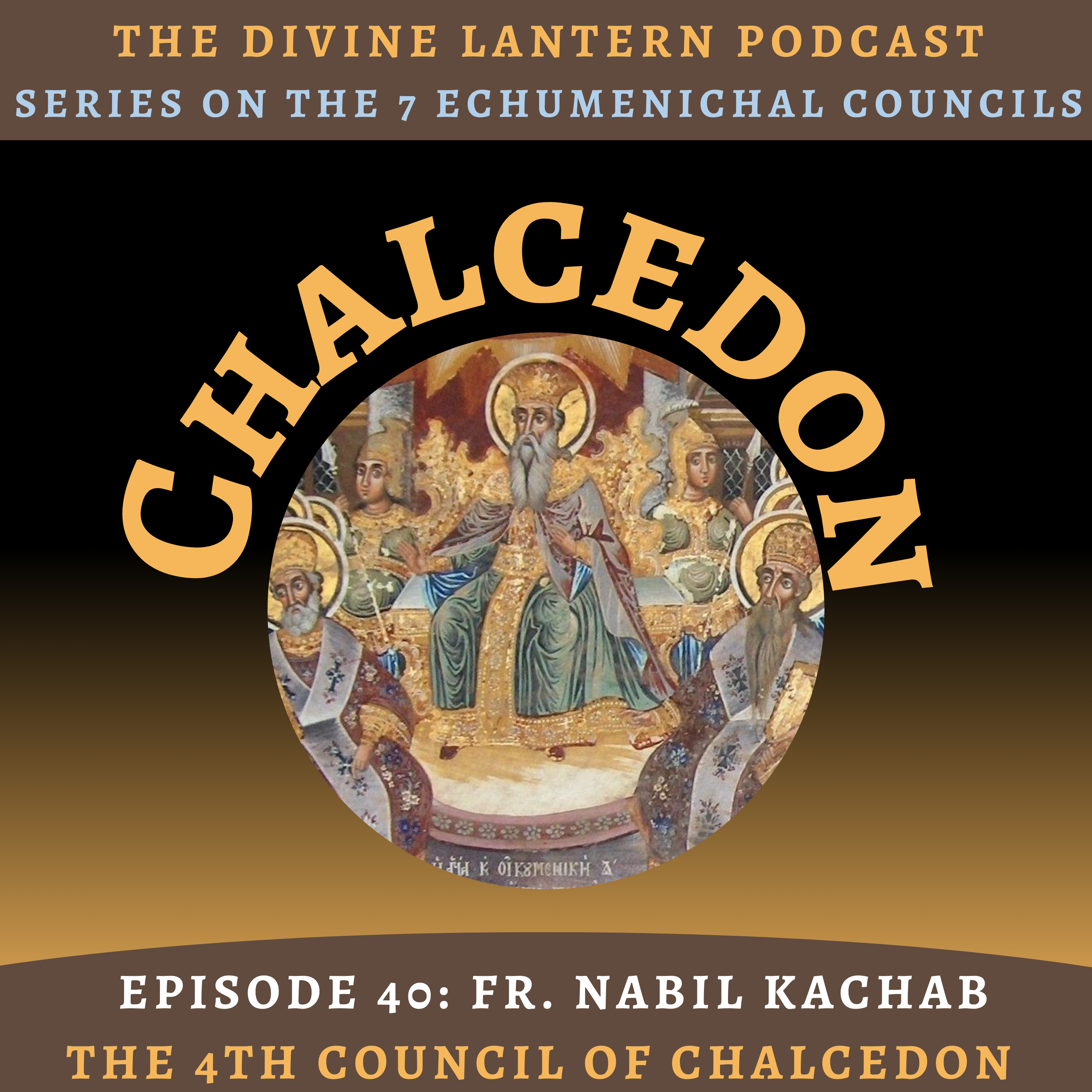 Season 3, Episode 40: The Fourth Council of Chalcedon (Fr. Nabil Kachab) | Part 2: A reading from the ‘Monasteries of our Patriarchate’ series.  episode artwork