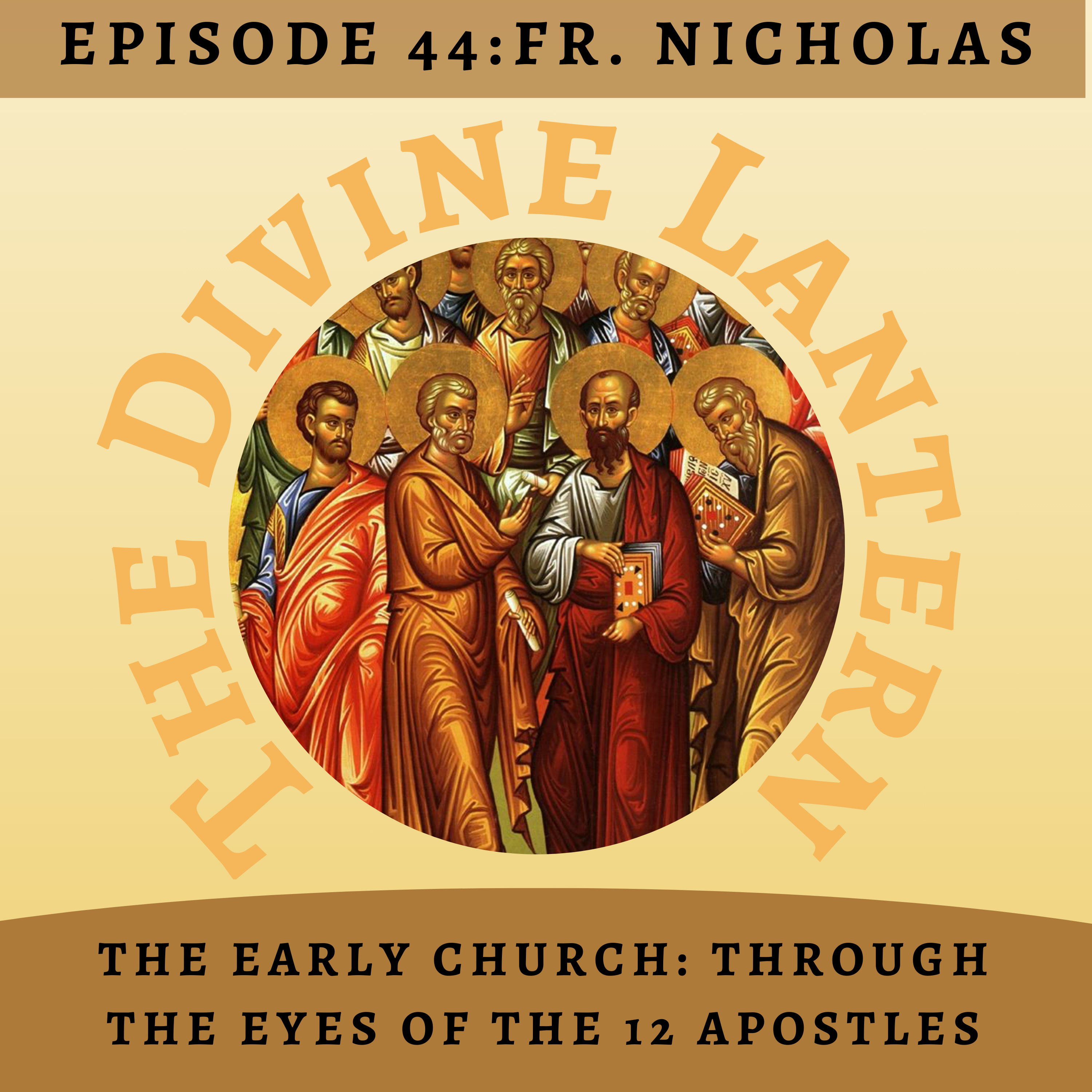 Season 3, Episode 44: The Early Church (Fr. Nicholas) | Part 2: Monasteries in our Patriarchate.  episode artwork