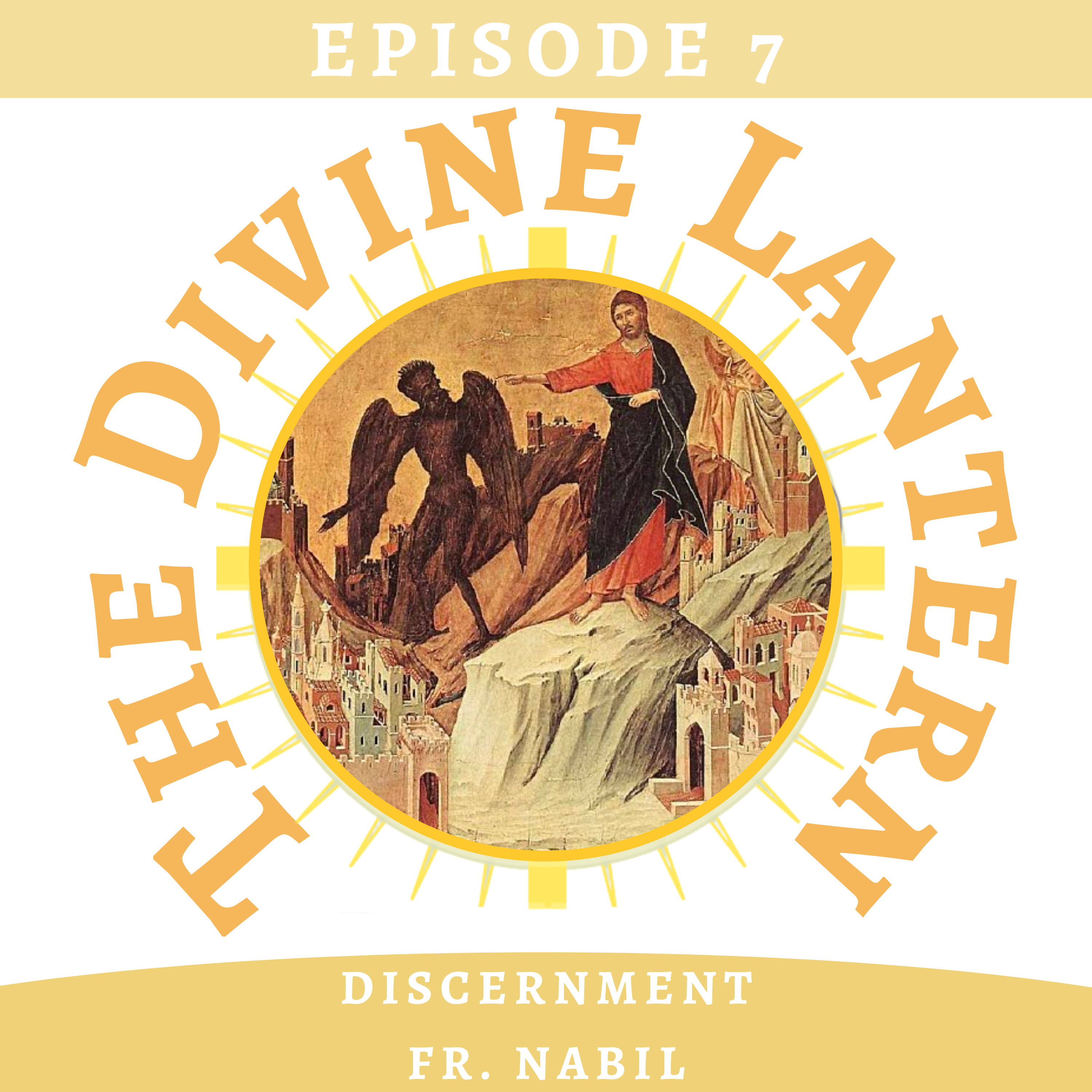 Season 4, Episode 7 | Part One: 'Discerning God’s Will’ (Fr. Nabil) | Part Two: Q&A. episode artwork
