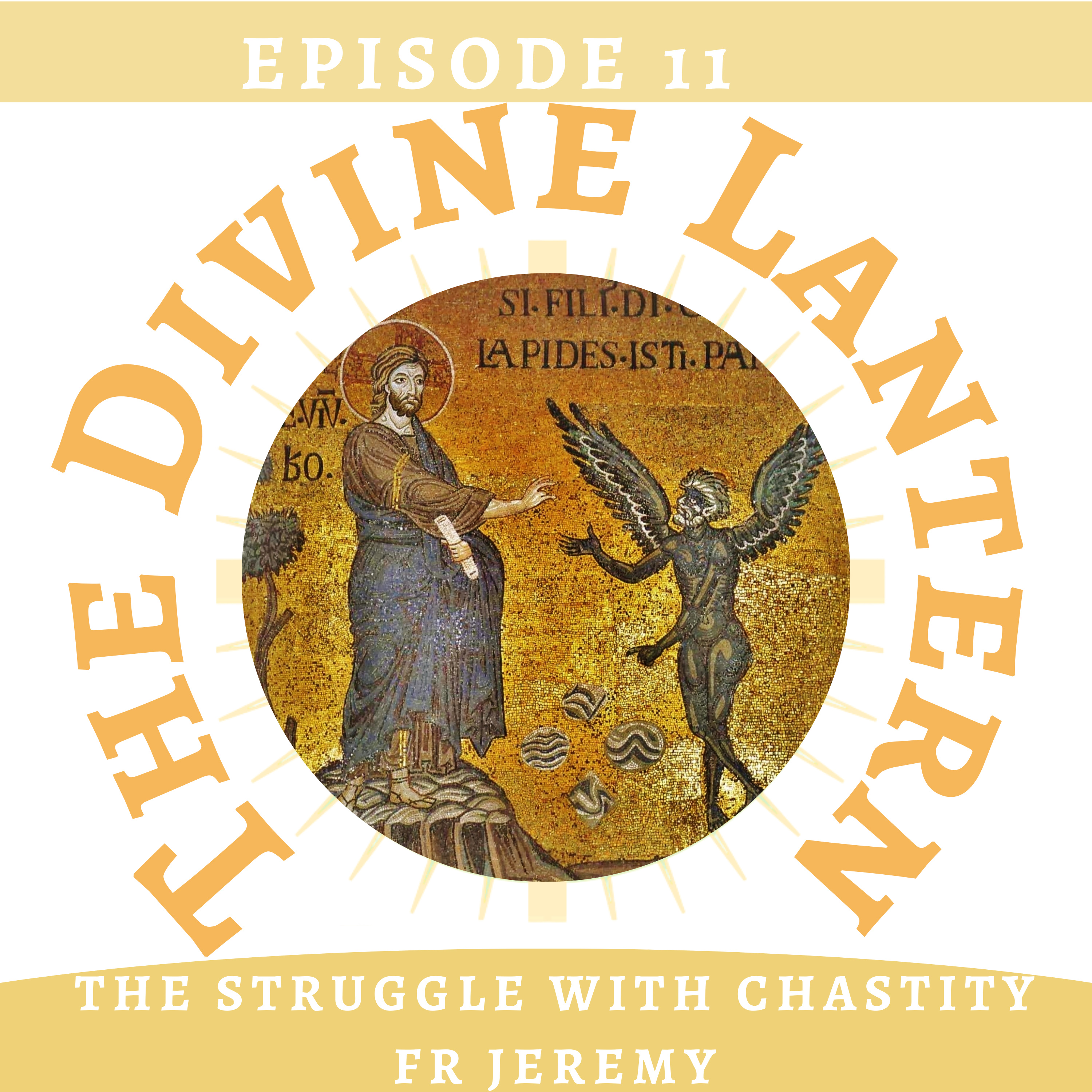 Season 4, Episode 11 | Part One: ‘The Struggle With Chastity’ (Fr. Jeremy) | Part Two: Q&A - Holy, Holy, Holy Lord of Sabaoth episode artwork