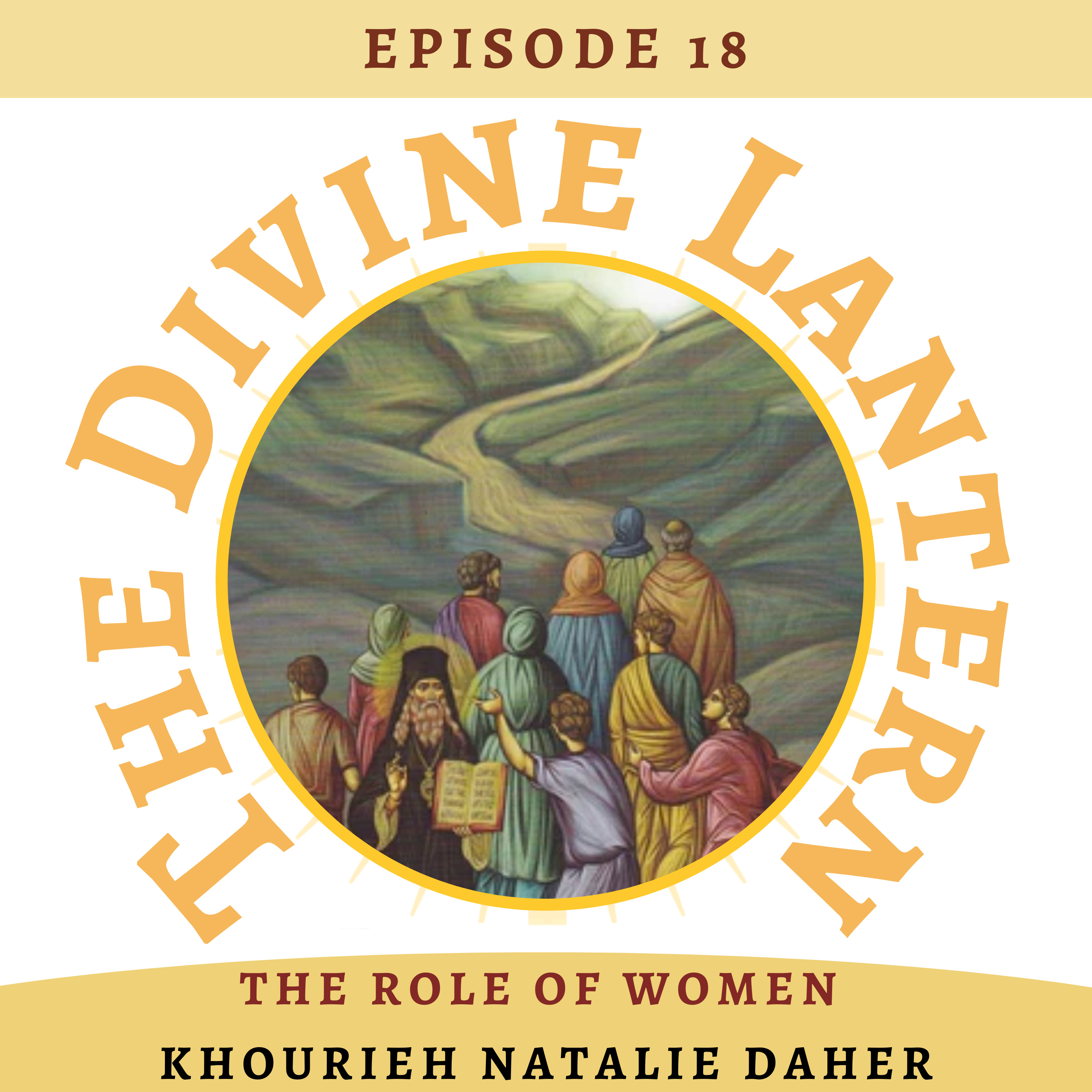 Season 4, Episode 18 | Part One: ‘The Role of Women in the Church’ (Khourieh Natalie ) | Part Two: Q&A  episode artwork