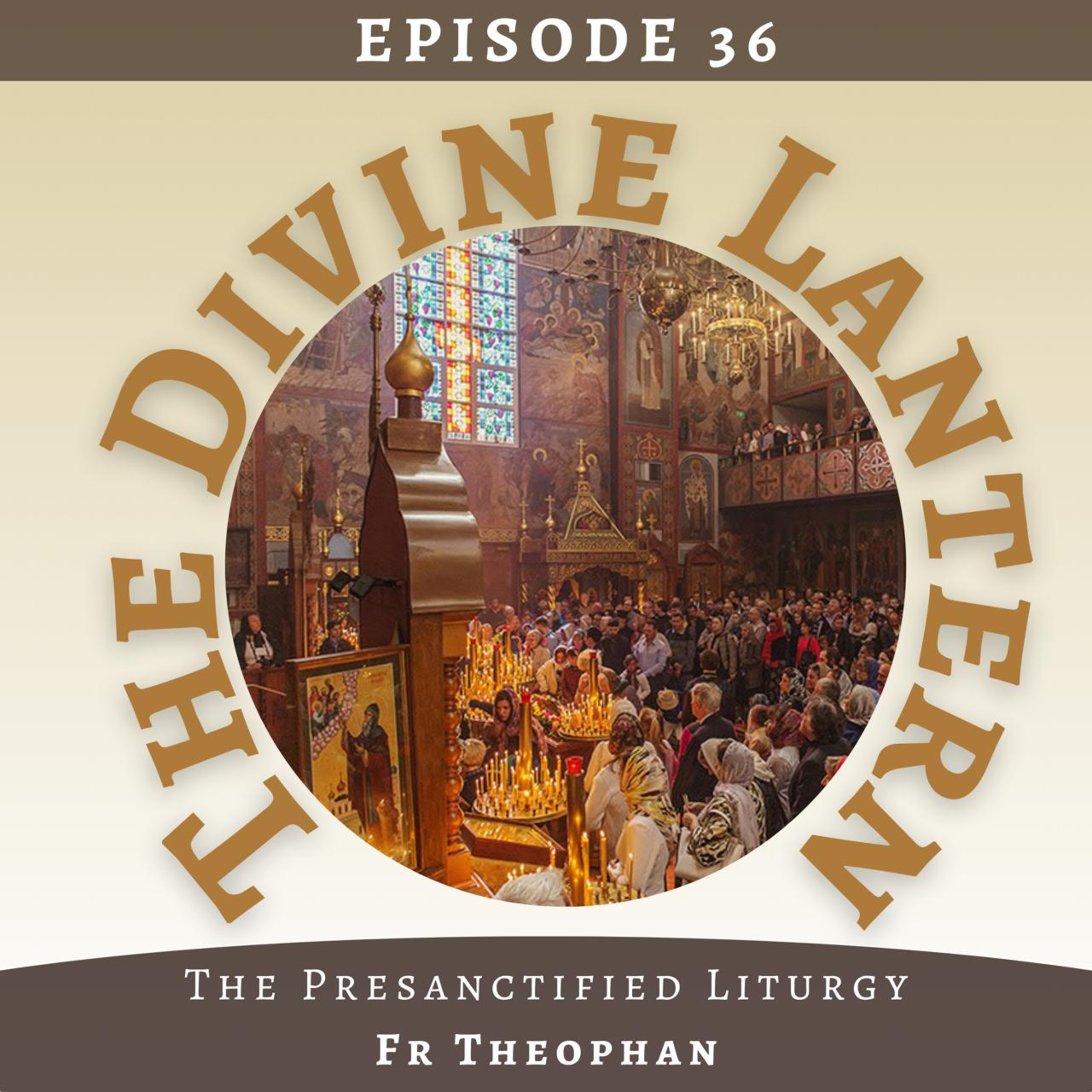 Pre-Sanctified Liturgy (Fr. Theophan Nahas) | S4, E36 episode artwork