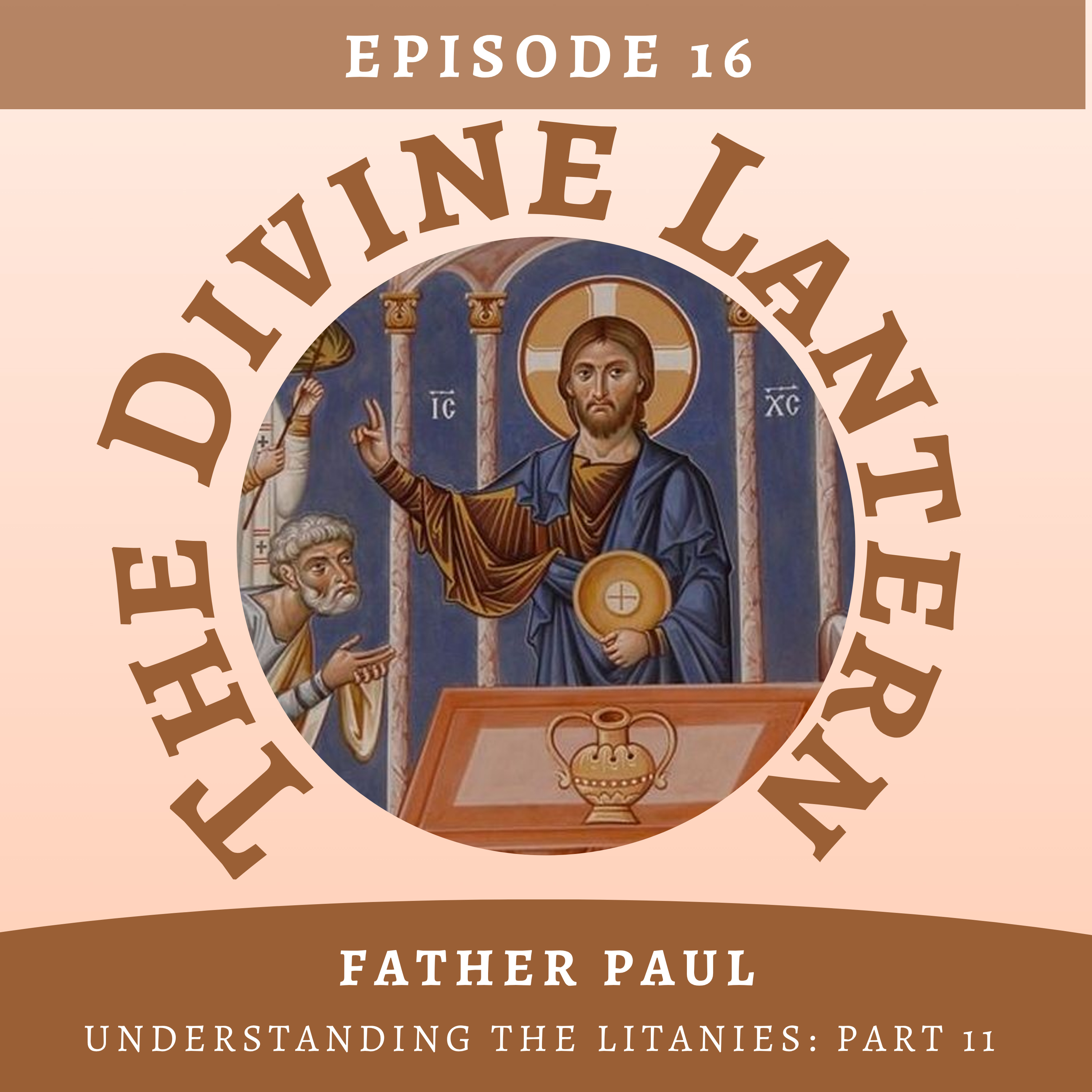 “For pious and Orthodox Christians, let us pray to the Lord” | Lord have Mercy: Understanding the Litanies Series | Part 11 | S5, E16 episode artwork