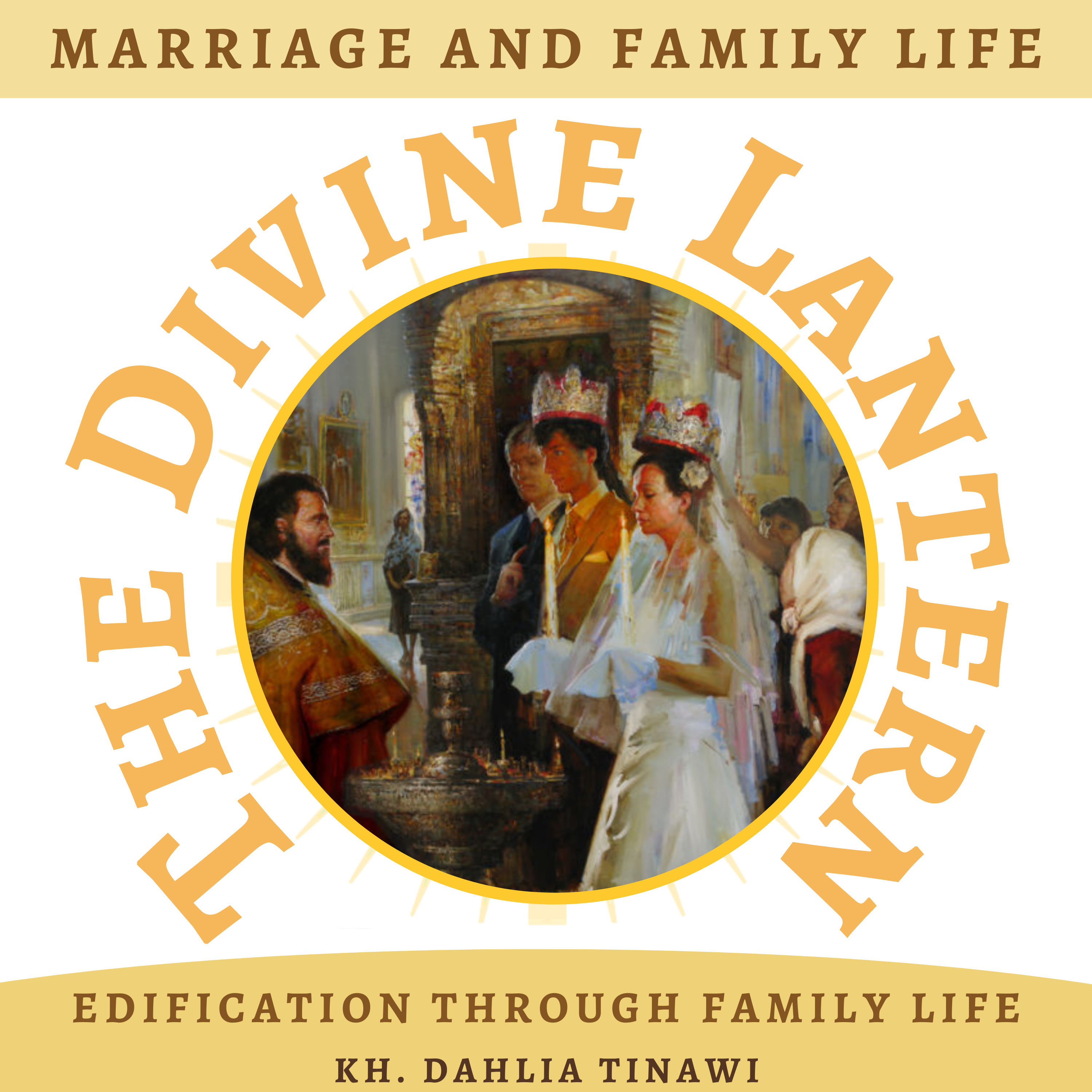 Edification through Family Life | Kh. Dalia Tinawi | Marriage and Family life | S5, E23 episode artwork