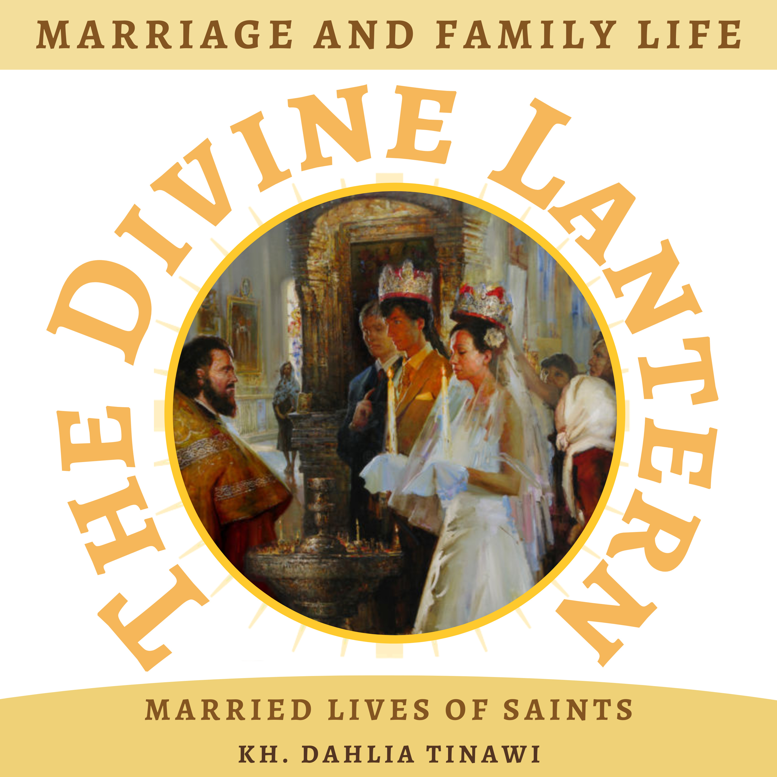 The Inspiring Lives of Married Saints | Kh. Dalia Tinawi | Marriage and Family life | S5, E24 episode artwork
