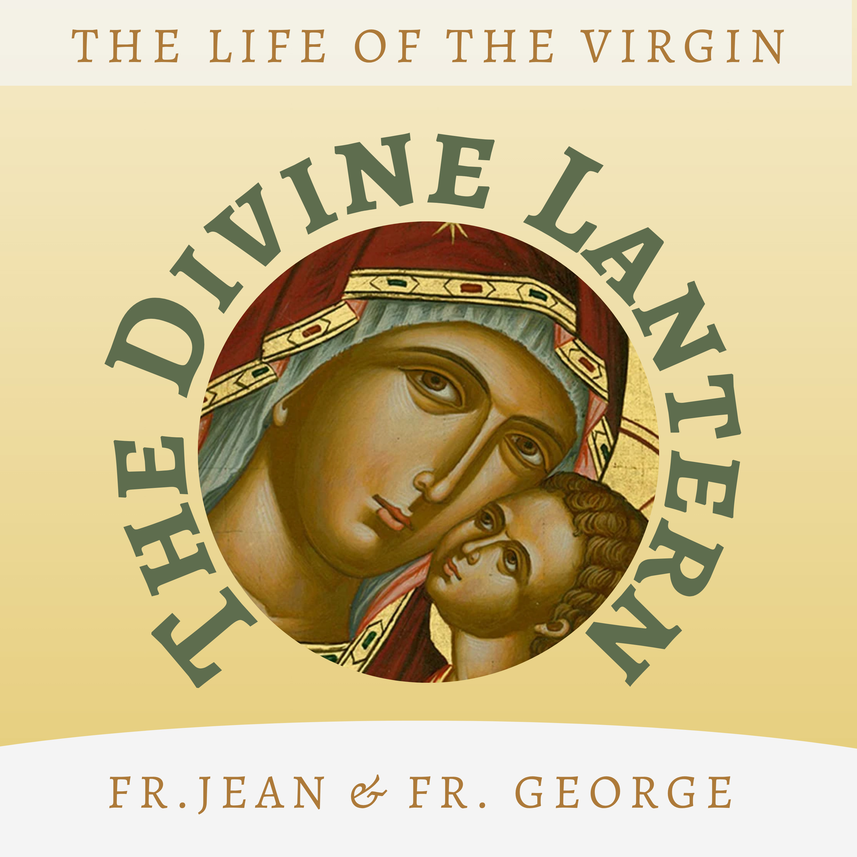 New Series | The Life of the Virgin | Fr. Jean and Fr. George | S5, E29 episode artwork