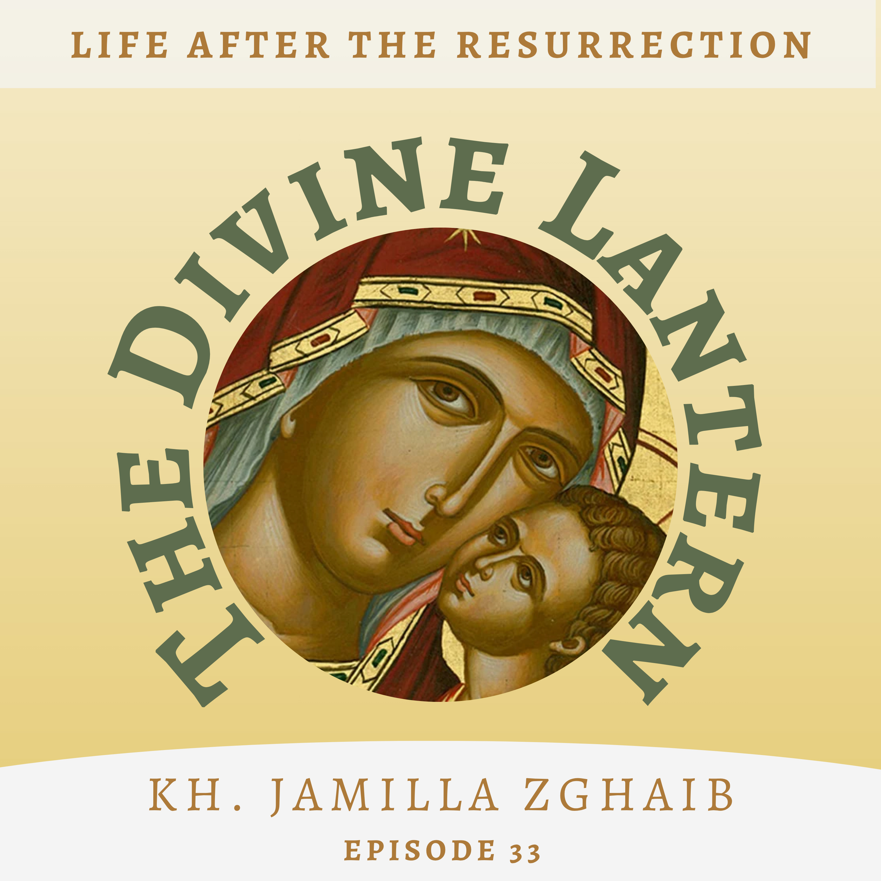 The Life of the Virgin Series: The Life of the Theotokos After Christ’s Resurrection | Kh. Jamilla Zghaib | S5, E33  episode artwork