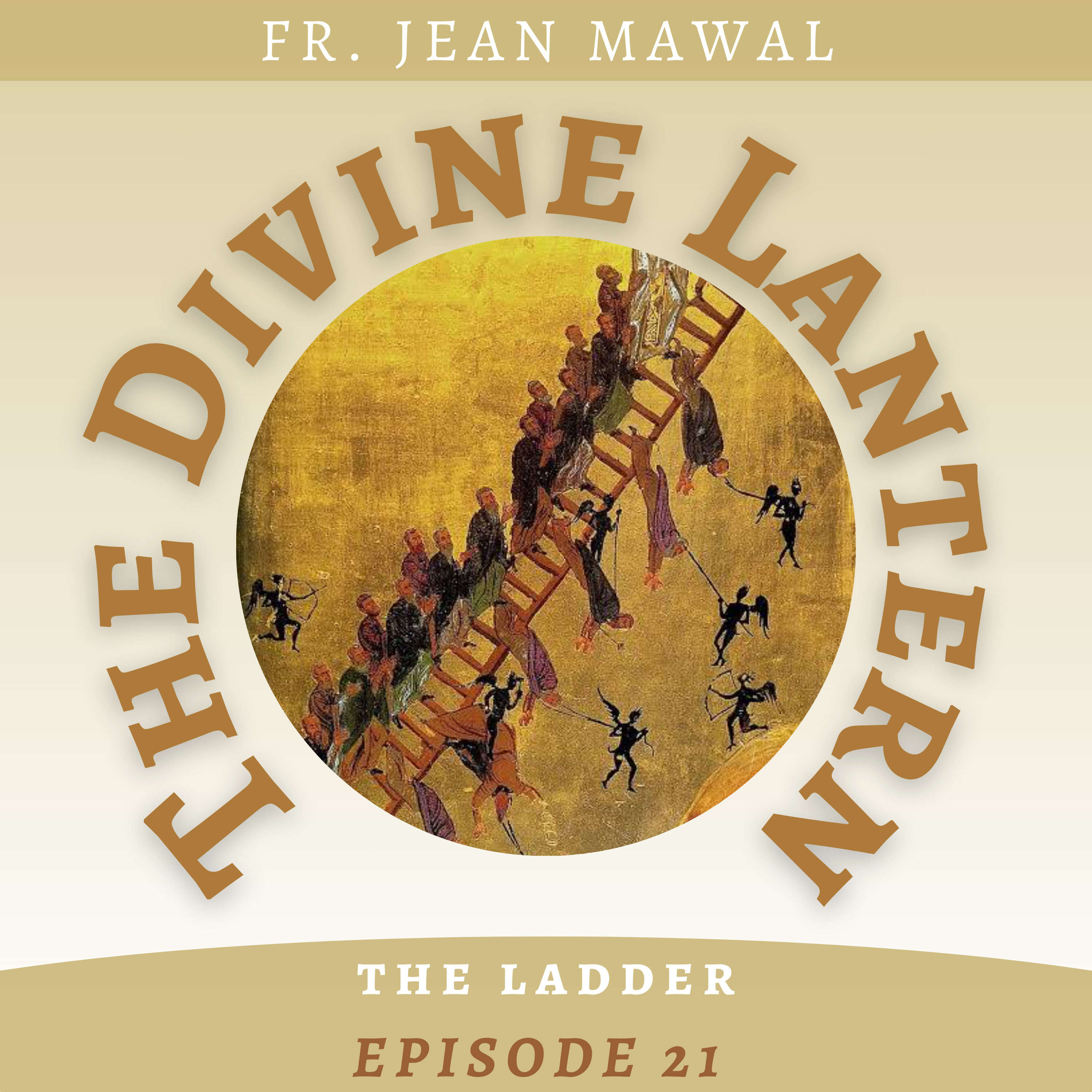 The History of The Ladder of Divine Ascent | Fr. Jean Mawal | Season 6, Episode 21 episode artwork