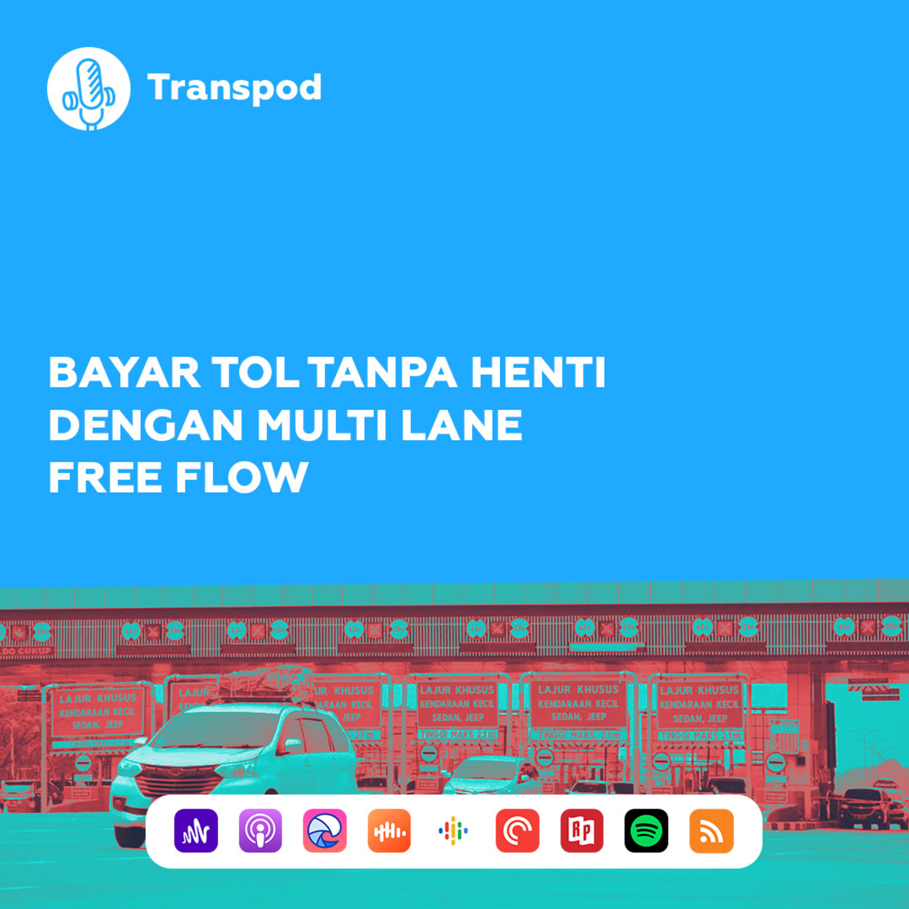 Bayar Tol Tanpa Henti Dengan Multi Lane Free Flow episode artwork