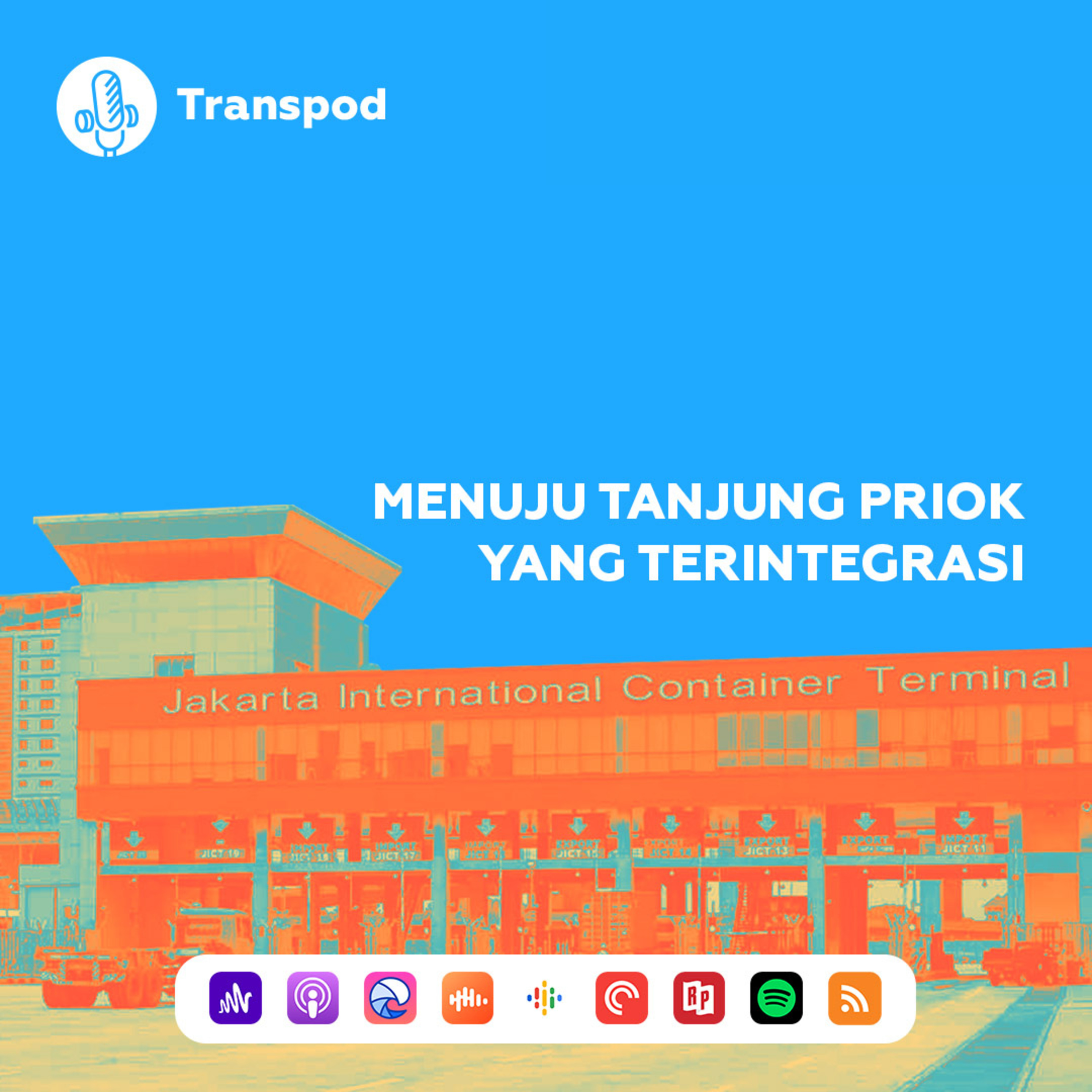 Menuju Tanjung Priok Yang Terintegrasi episode artwork