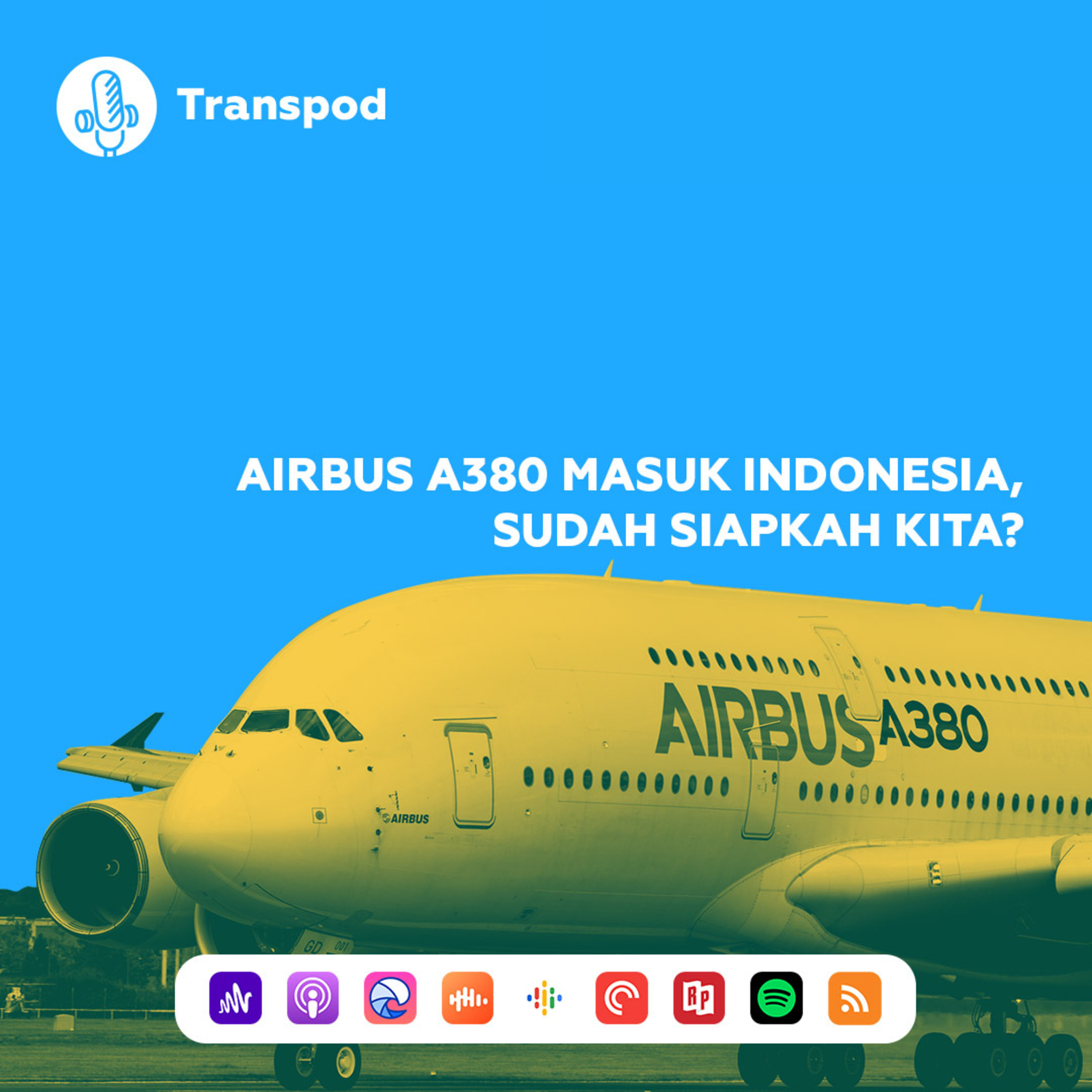 Airbus A380 Masuk Indonesia, Sudah Siapkah Kita? episode artwork