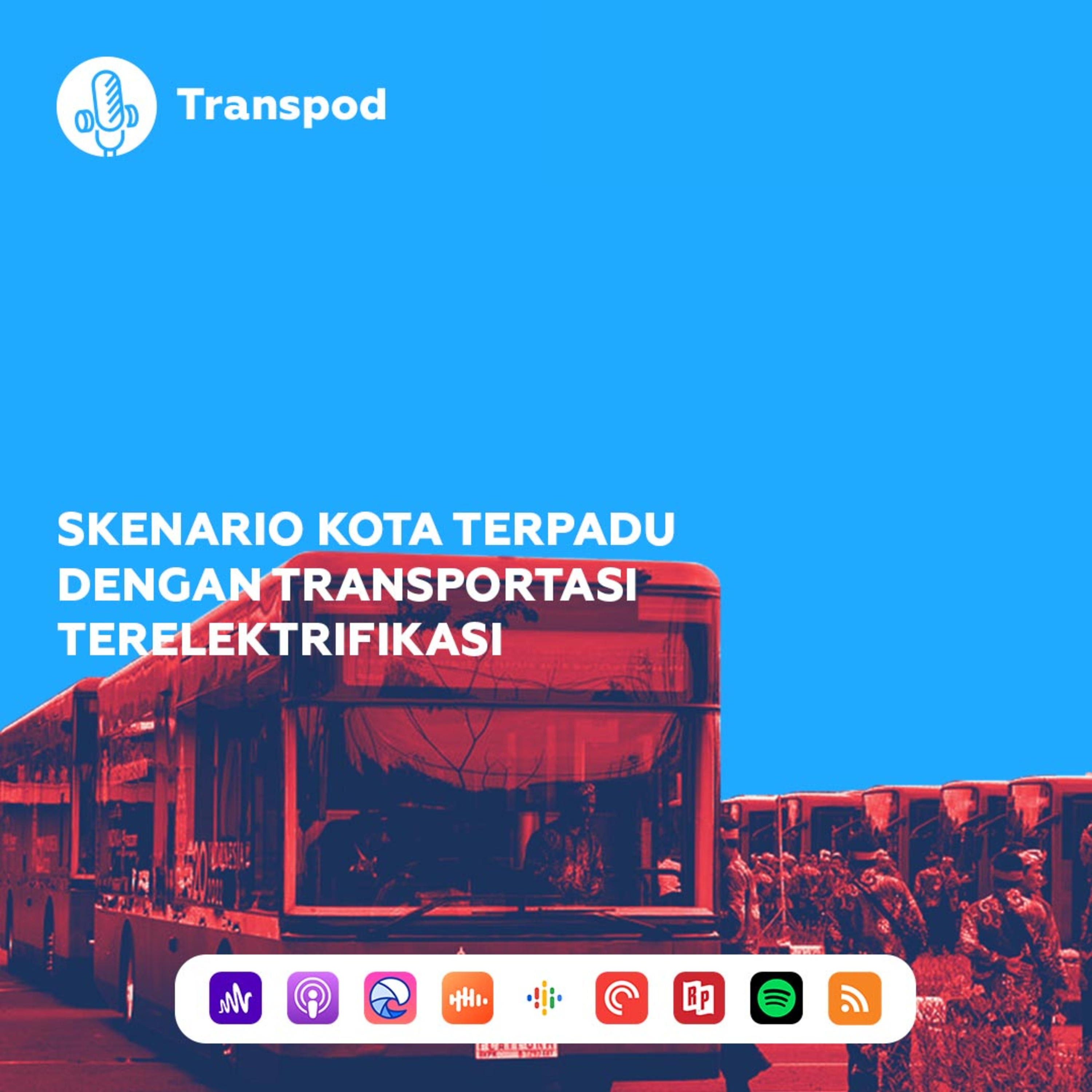 Skenario Kota Terpadu Dengan Transportasi Terelektrifikasi episode artwork