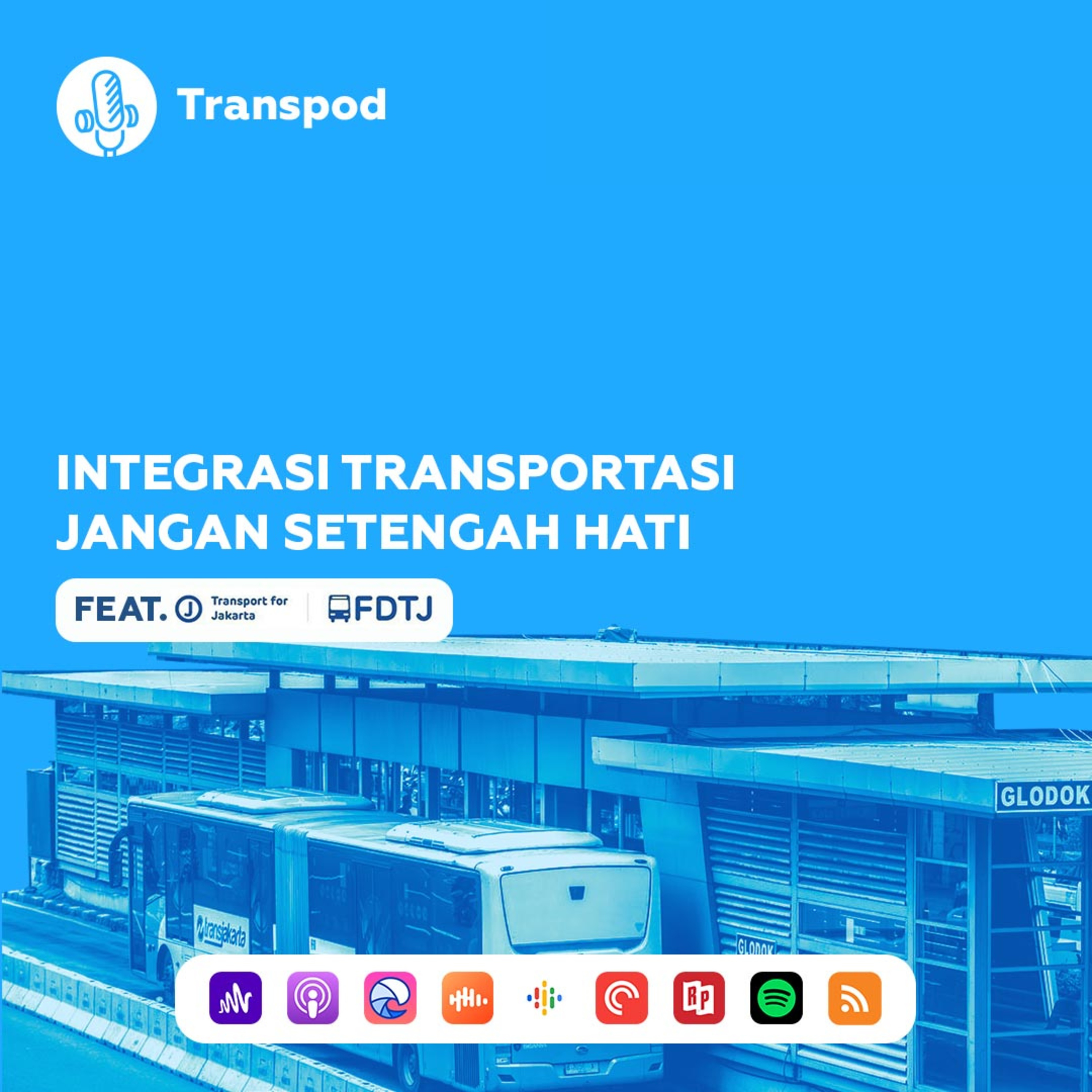 Integrasi Transportasi Jangan Setengah Hati (Feat. Transport For Jakarta - FDTJ) episode artwork