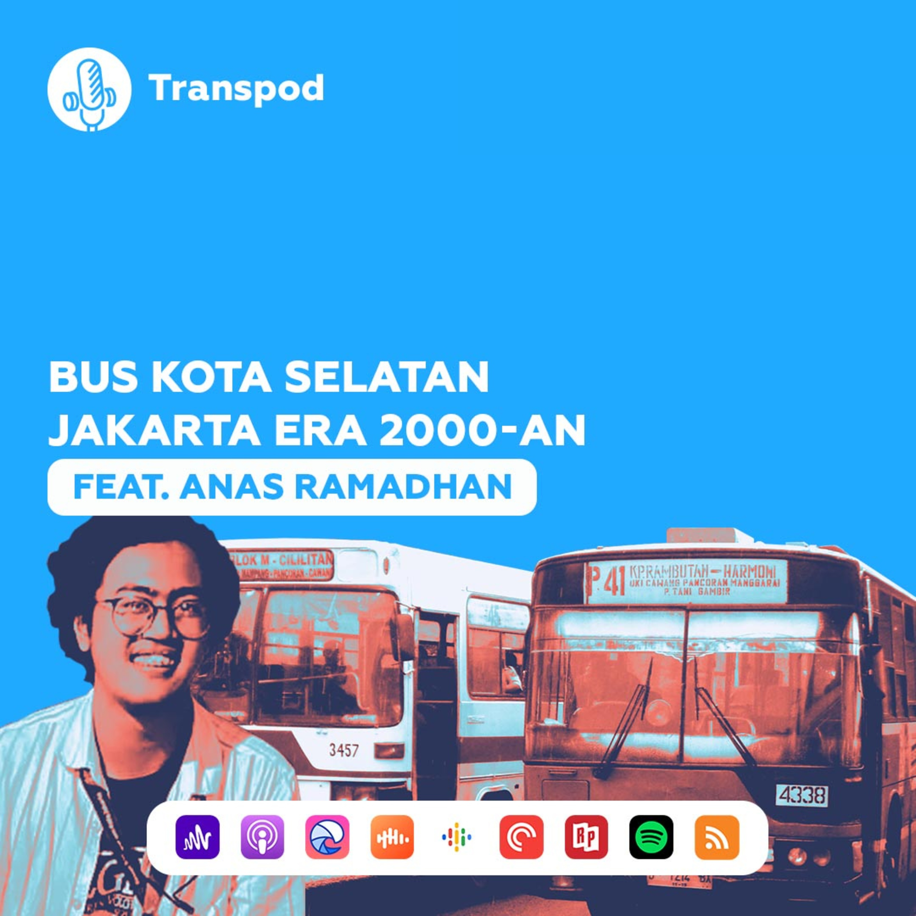 Bus Kota Selatan Jakarta Era 2000-an (Feat. Anas Ramadhan) episode artwork