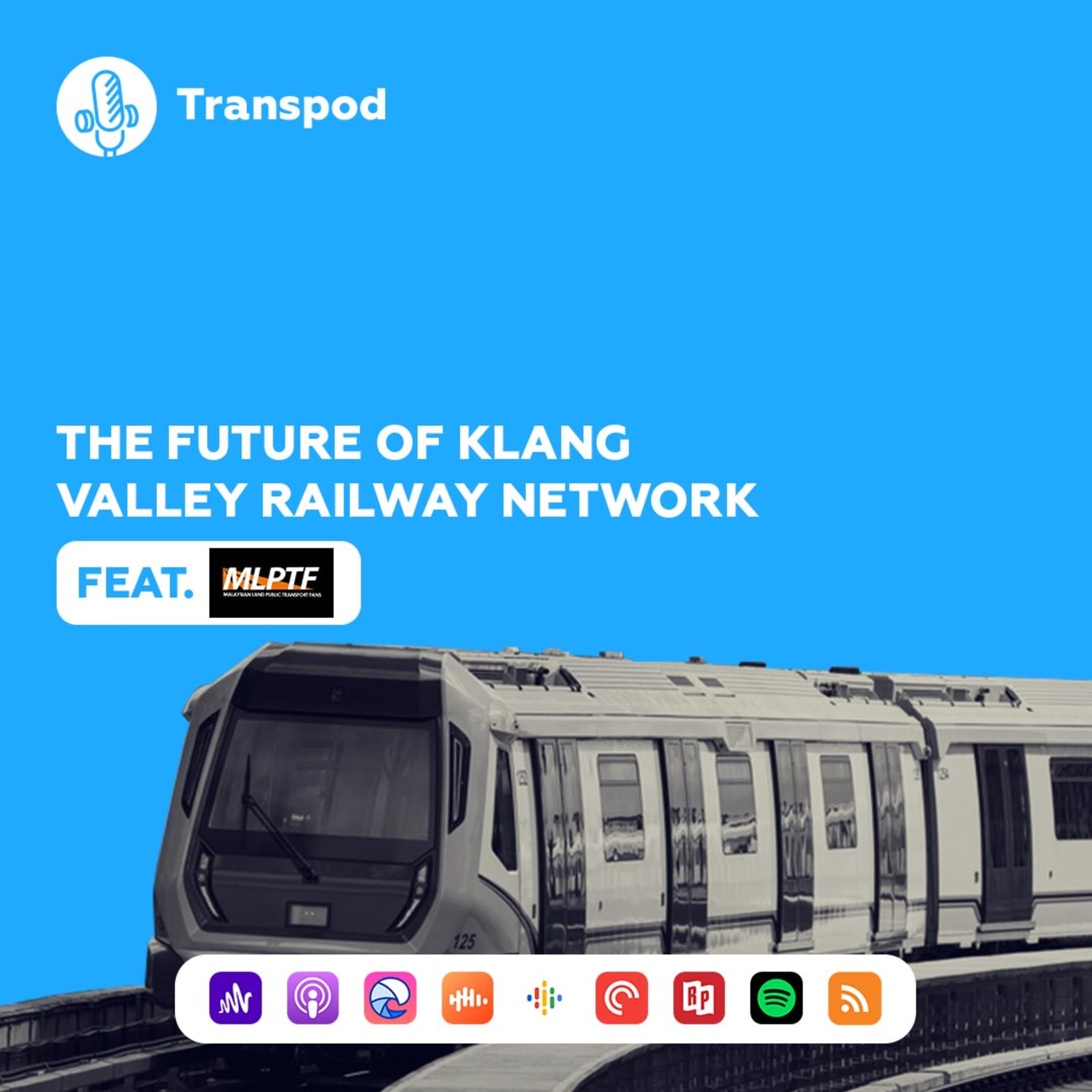 The Future Of Klang Valley Railway Network (Feat. Malaysian Land Public Transport Fans) episode artwork
