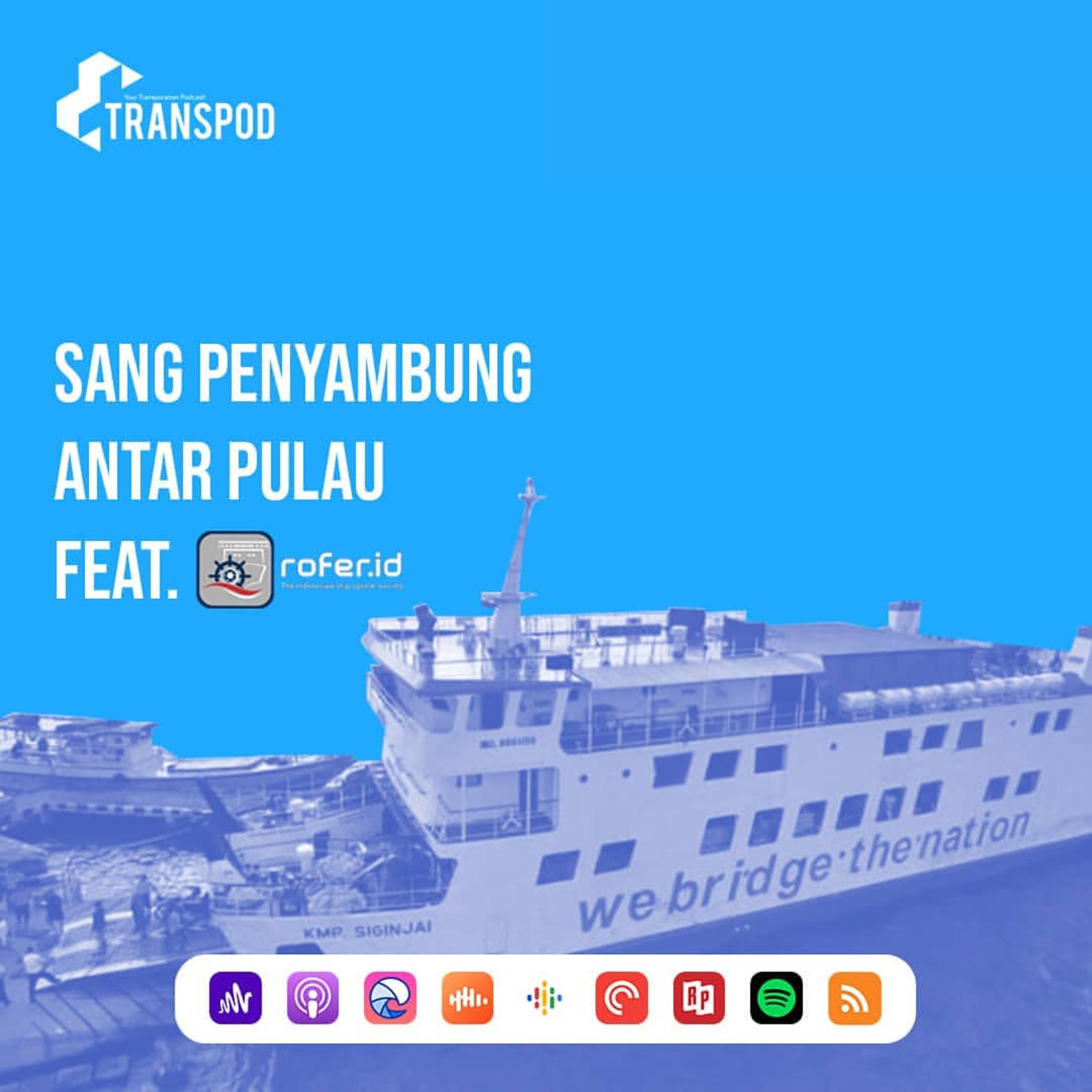 Sang Penyambung Antarpulau (Feat. Rofer.id) episode artwork