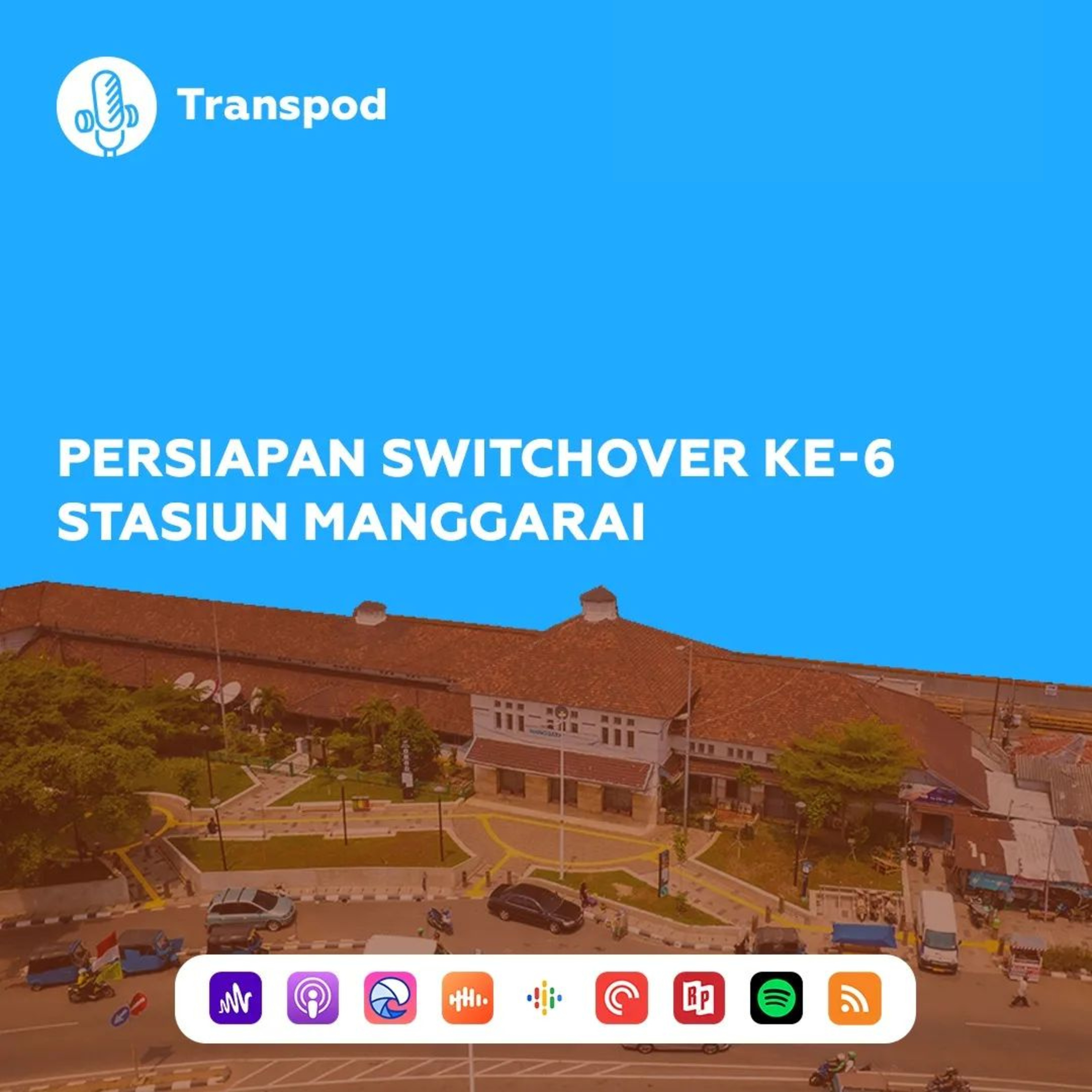 Persiapan Switchover Ke-6 Stasiun Manggarai episode artwork