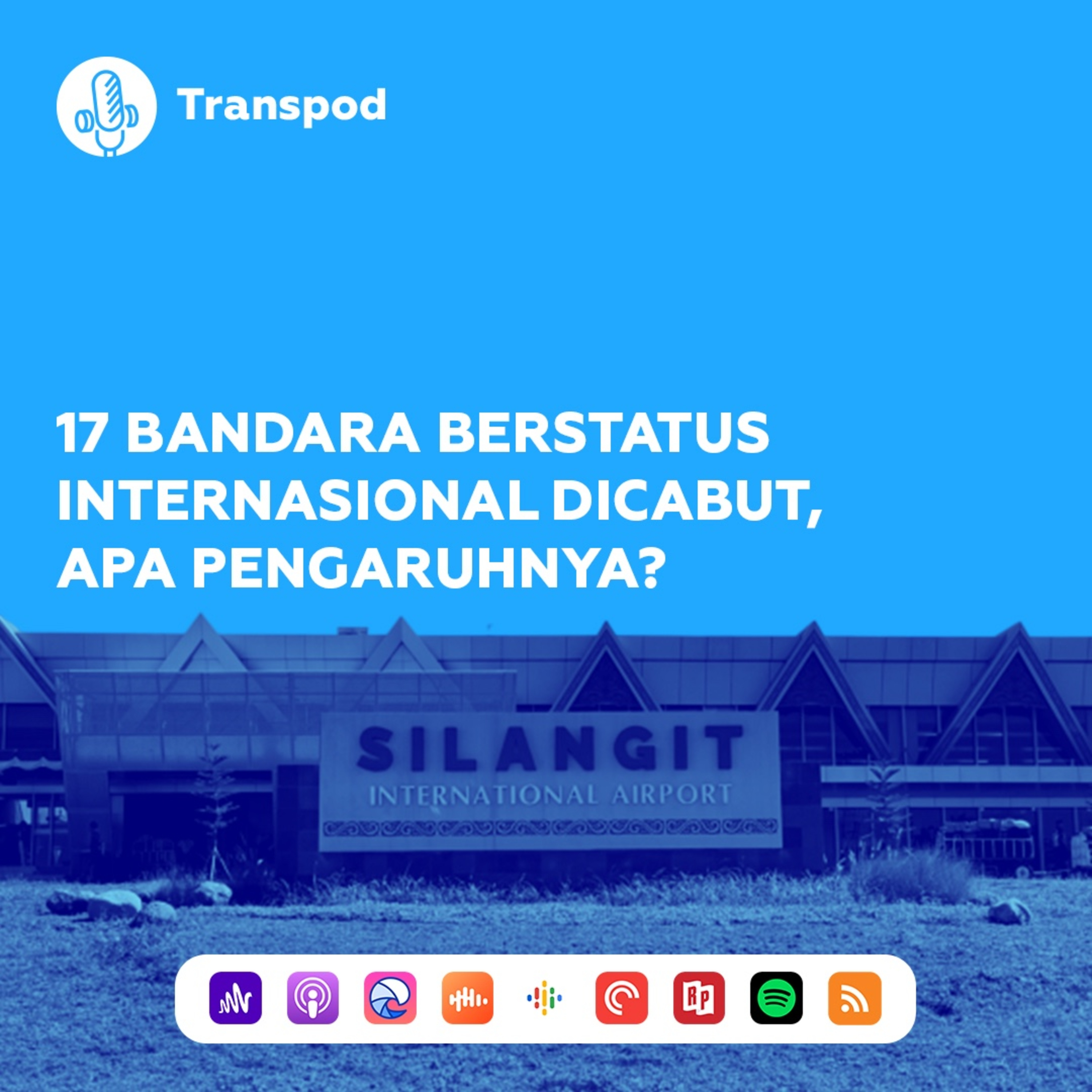 17 Bandara Berstatus Internasional Dicabut, Apa Pengaruhnya? episode artwork