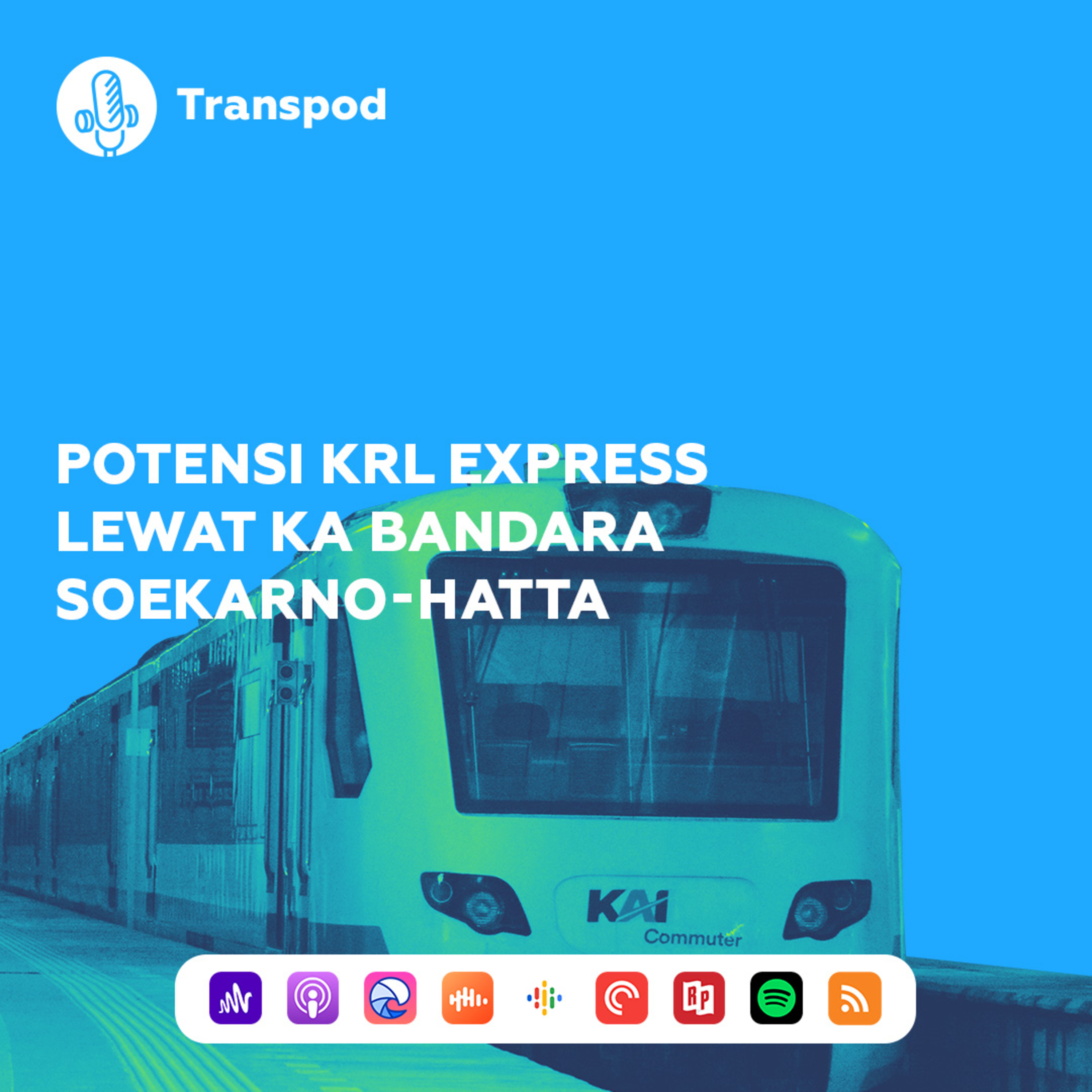 Potensi KRL Express Lewat KA Bandara Soekarno-Hatta episode artwork