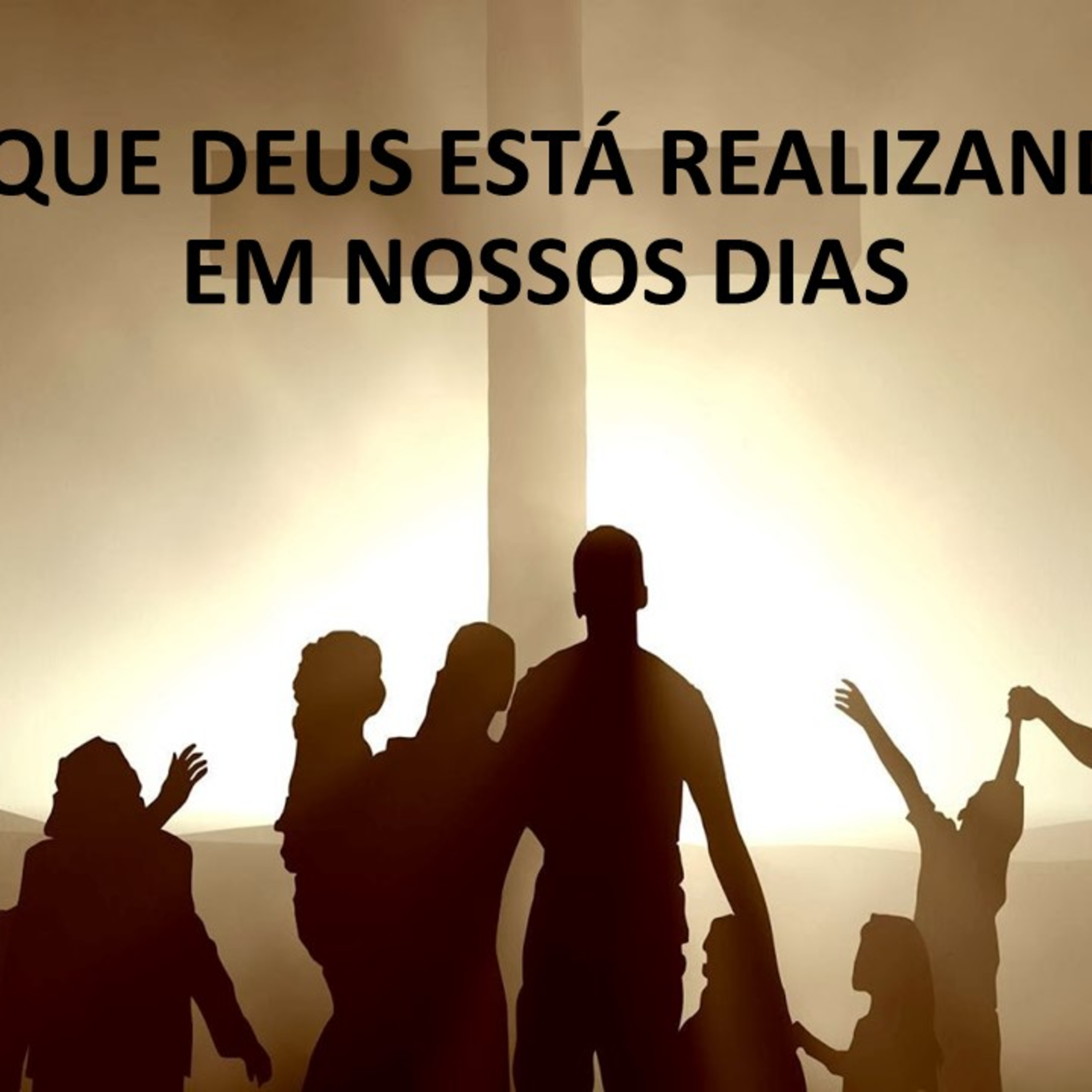 O QUE DEUS ESTÁ REALIZANDO EM NOSSOS DIAS episode artwork