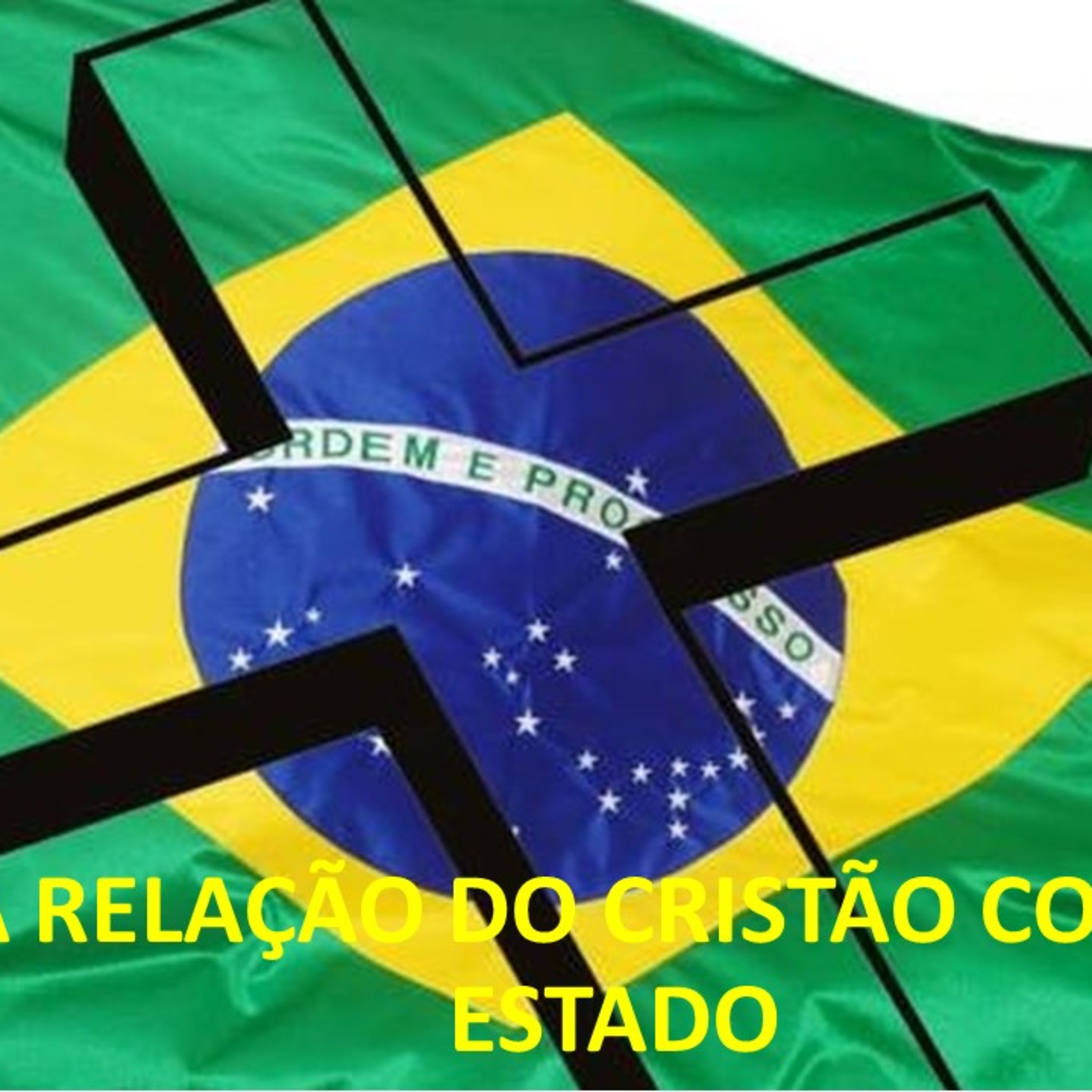 A RELAÇÃO DO CRISTÃO COM O ESTADO