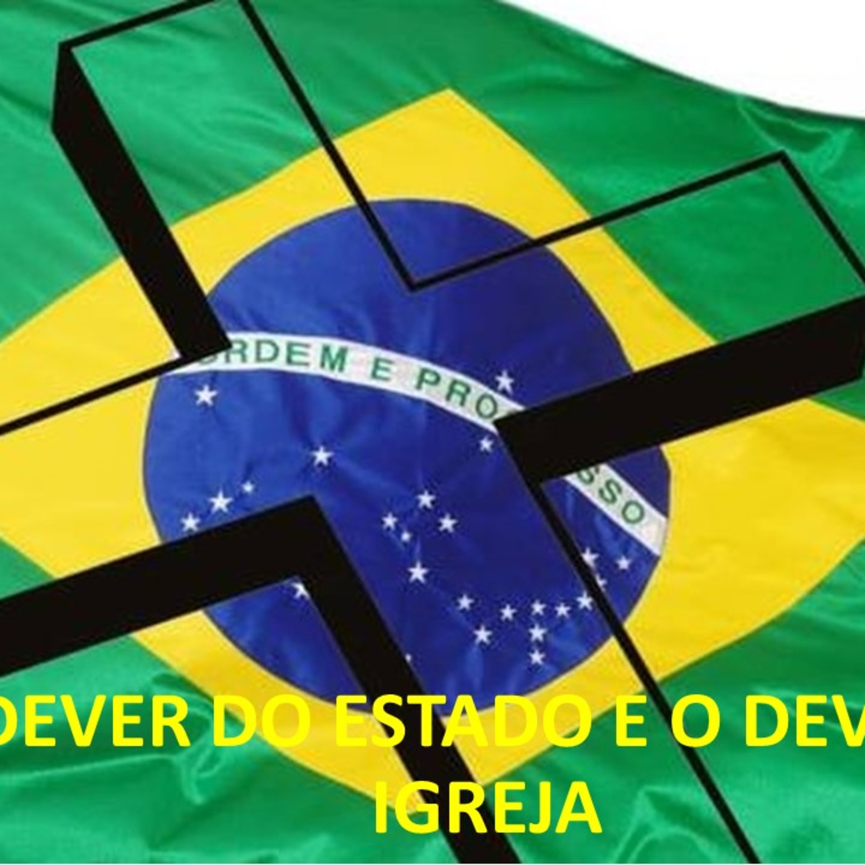 O DEVER DO ESTADO E O DEVER DA IGREJA