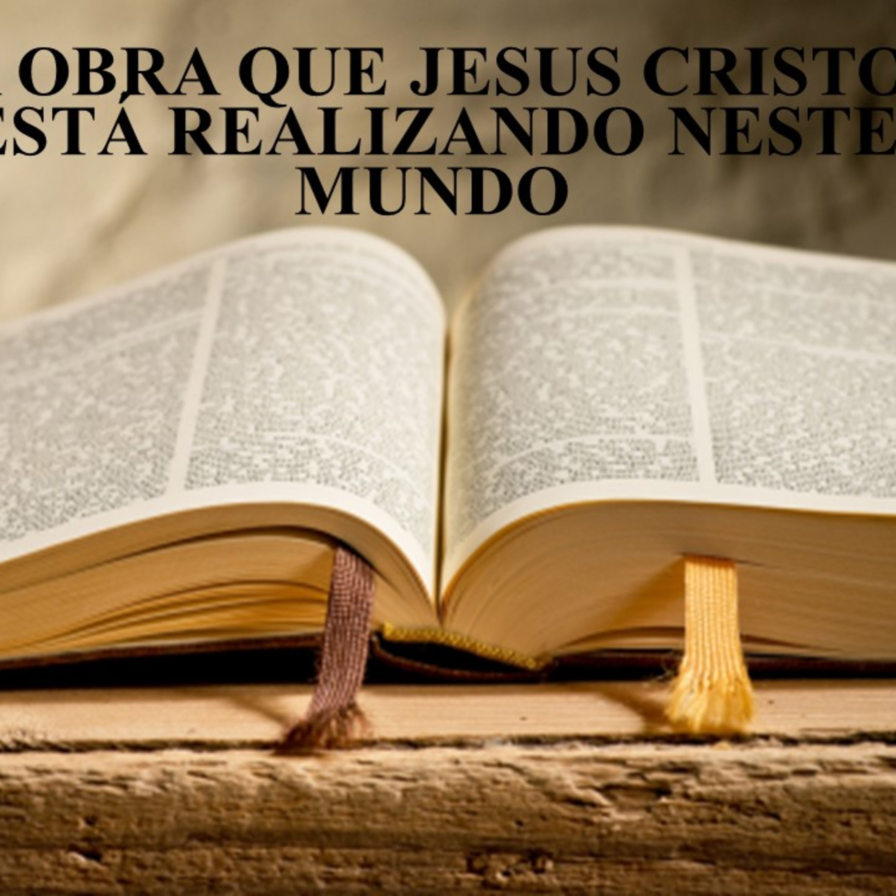 A OBRA QUE JESUS CRISTO ESTÁ REALIZANDO NESTE MUNDO episode artwork