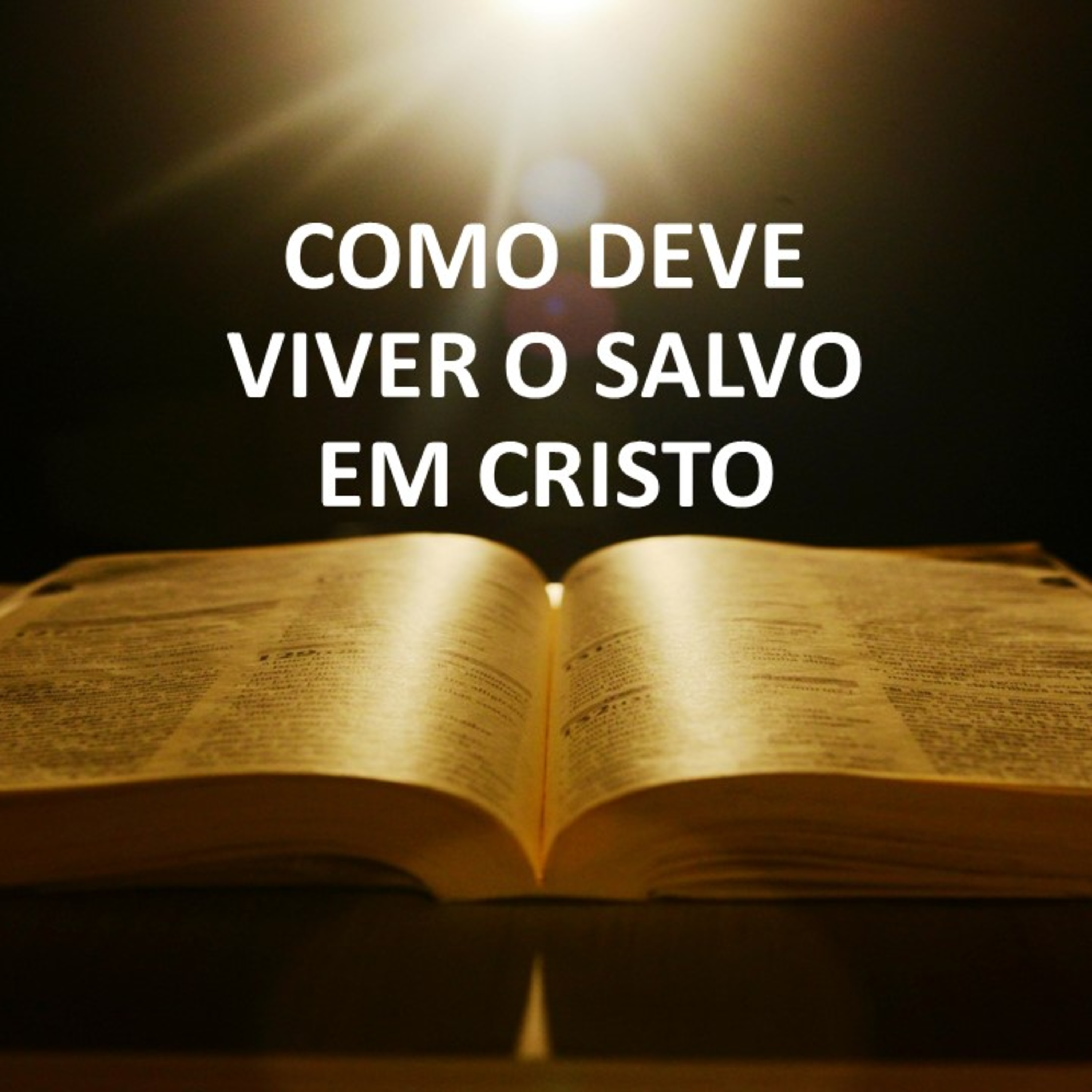 COMO DEVE VIVER O SALVO EM CRISTO episode artwork