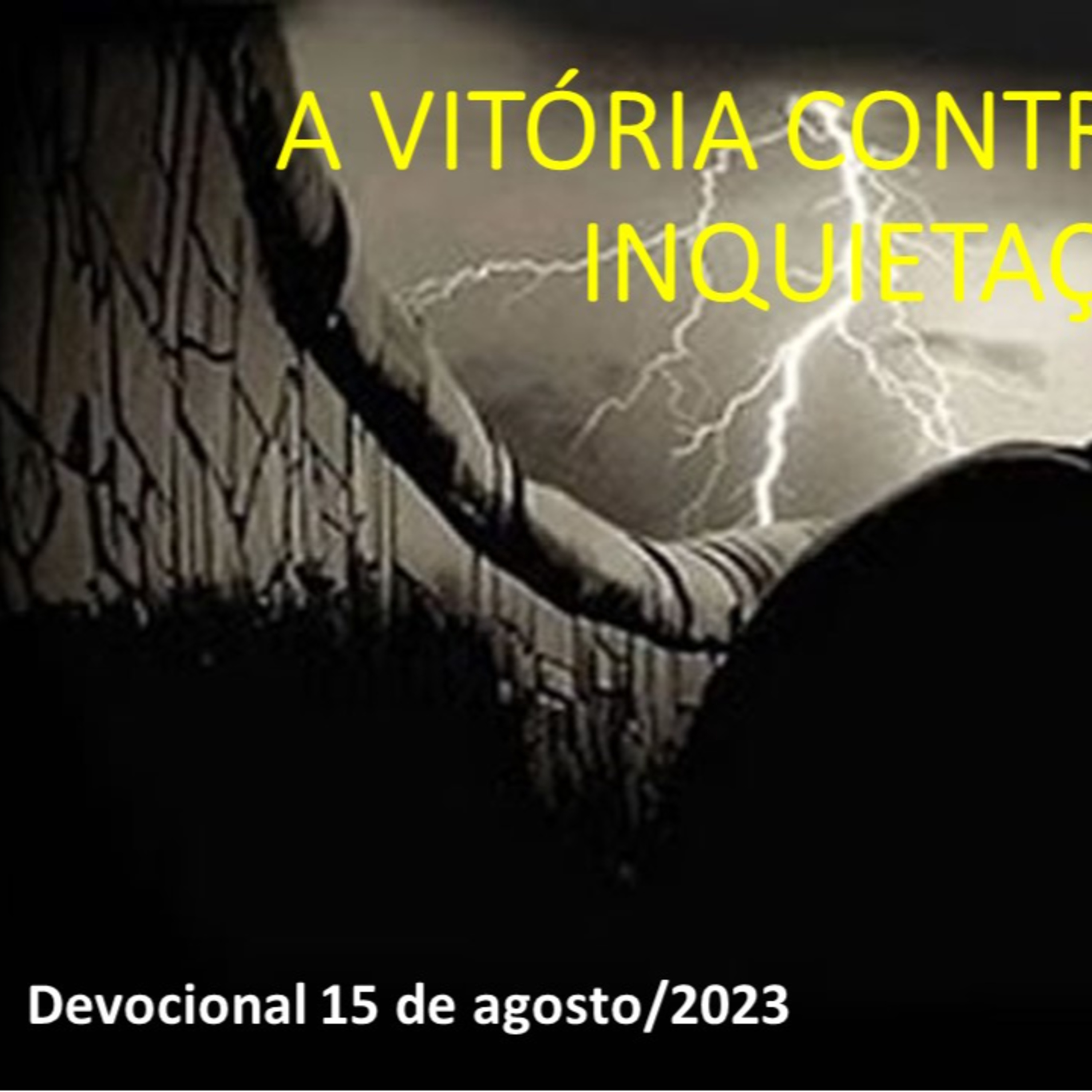 A VITÓRIA CONTRA NOSSAS INQUIETAÇÕES episode artwork