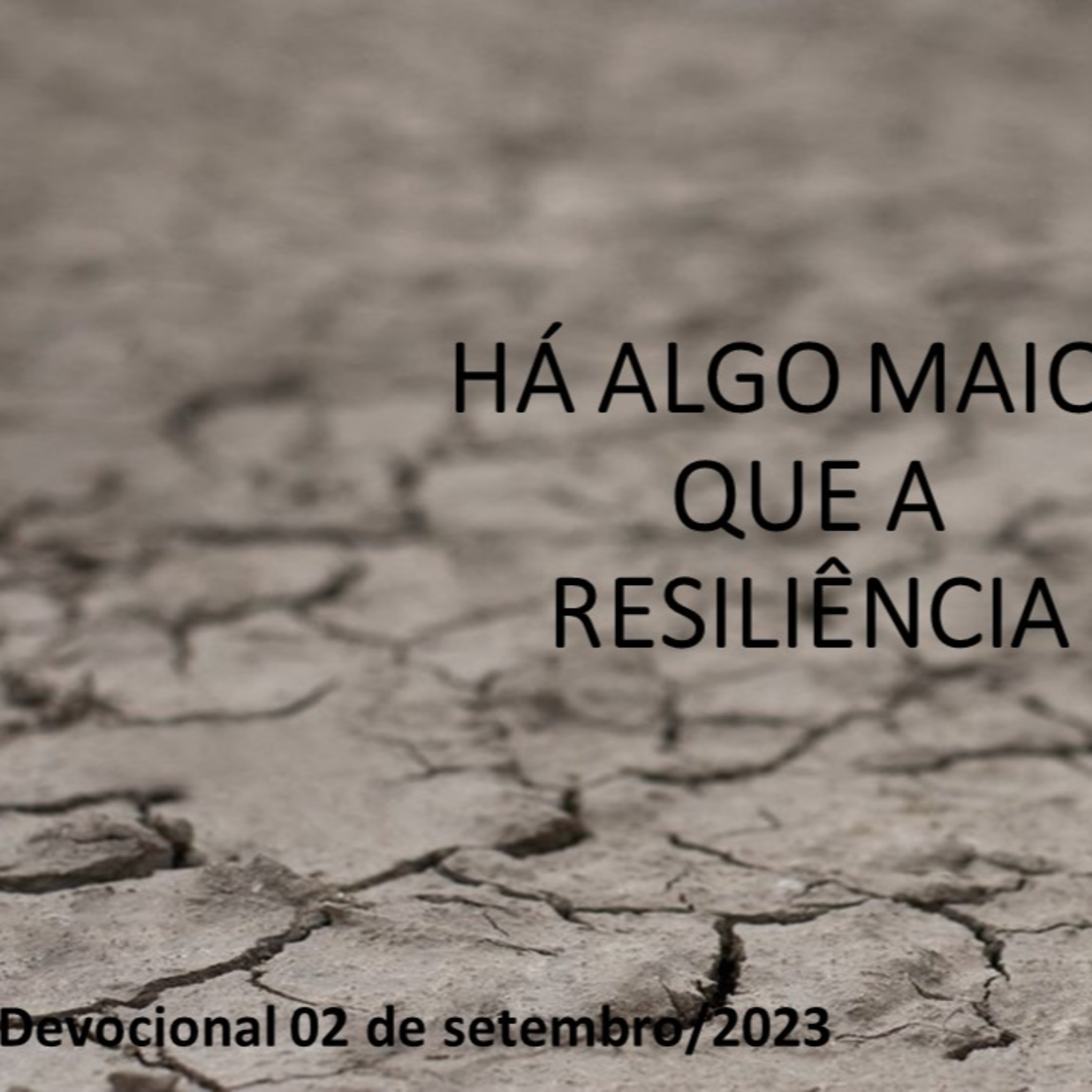 HÁ ALGO MAIOR QUE A RESILIÊNCIA episode artwork